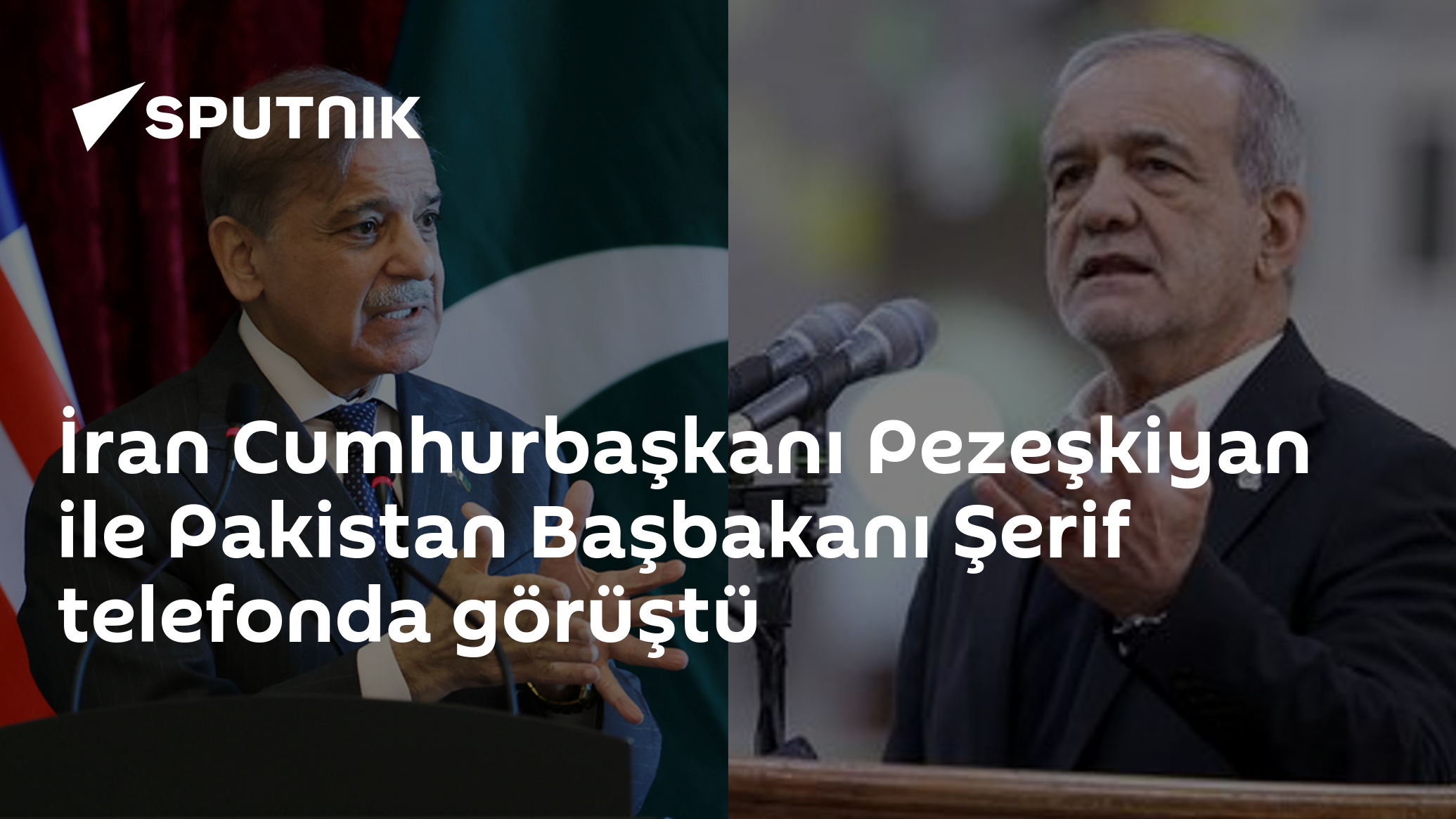 İran Cumhurbaşkanı Pezeşkiyan ile Pakistan Başbakanı Şerif görüştü