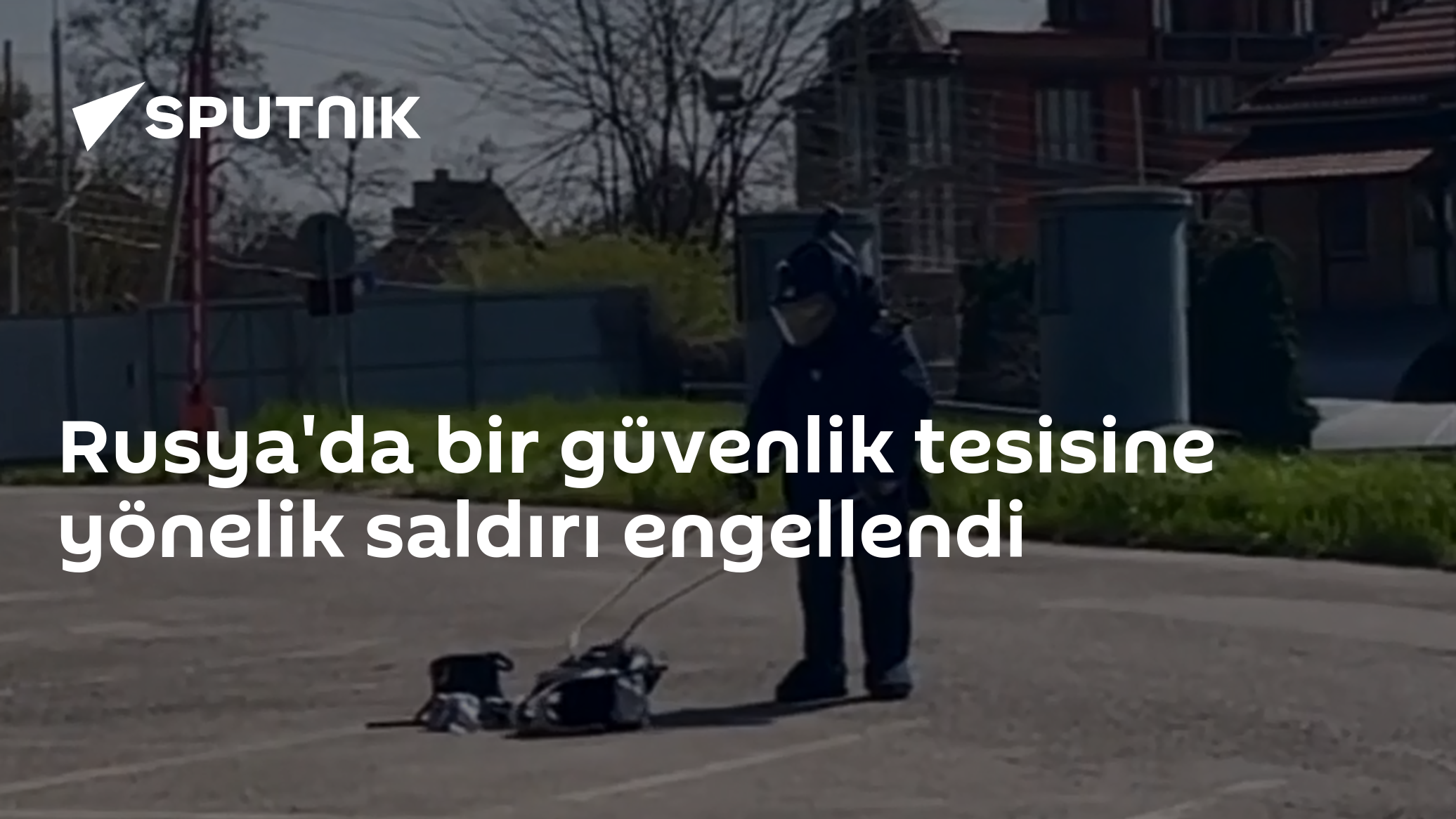 Rusya'da bir güvenlik tesisine yönelik saldırı engellendi