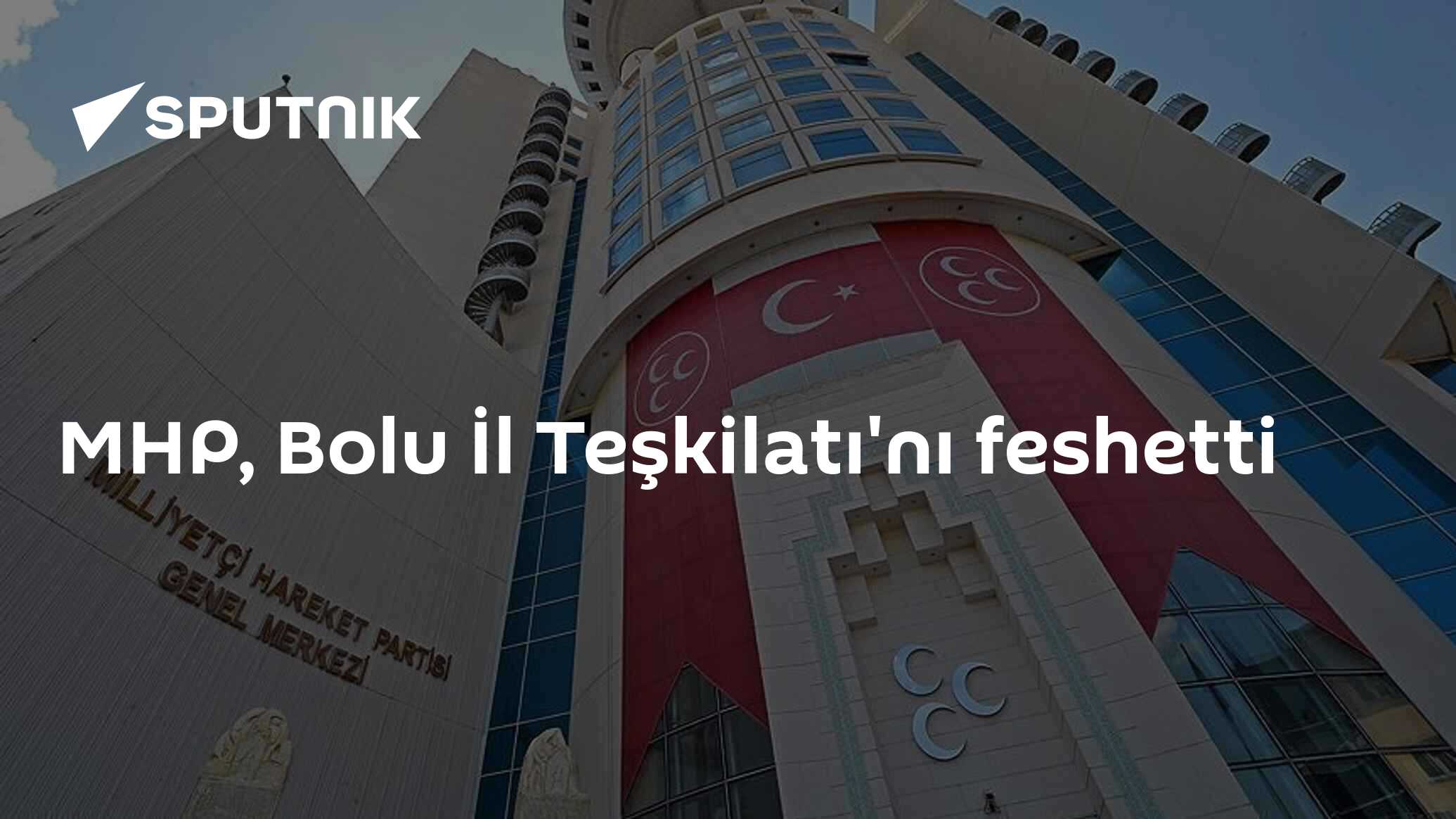 MHP, Bolu İl Teşkilatı'nı feshetti