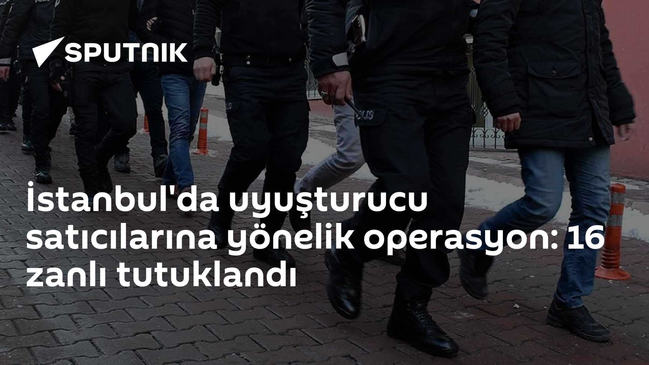İstanbul'da uyuşturucu satıcılarına yönelik operasyon: 16 zanlı tutuklandı