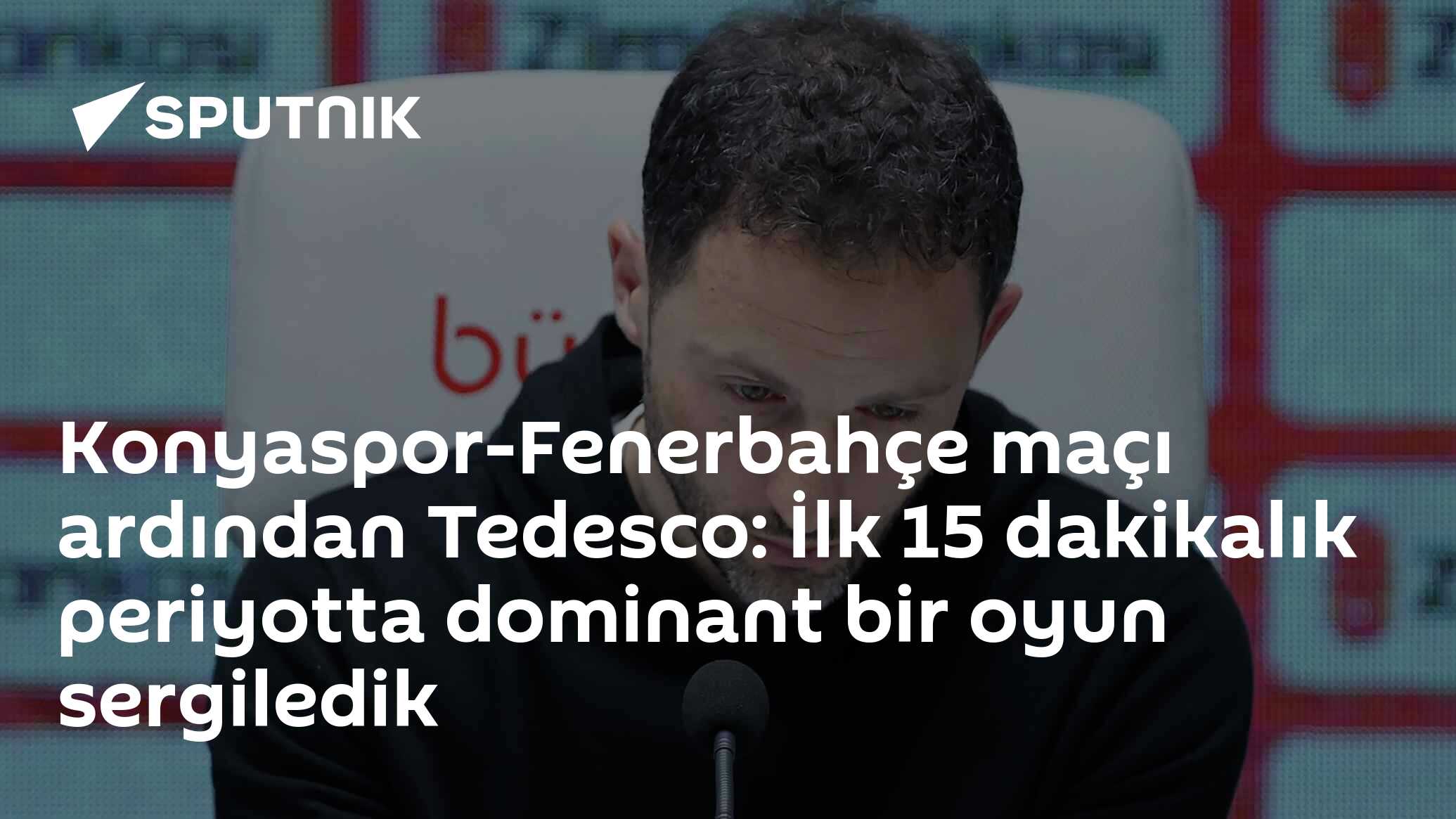 Konyaspor-Fenerbahçe maçı ardından Tedesco: İlk 15 dakikalık periyotta dominant bir oyun sergiledik