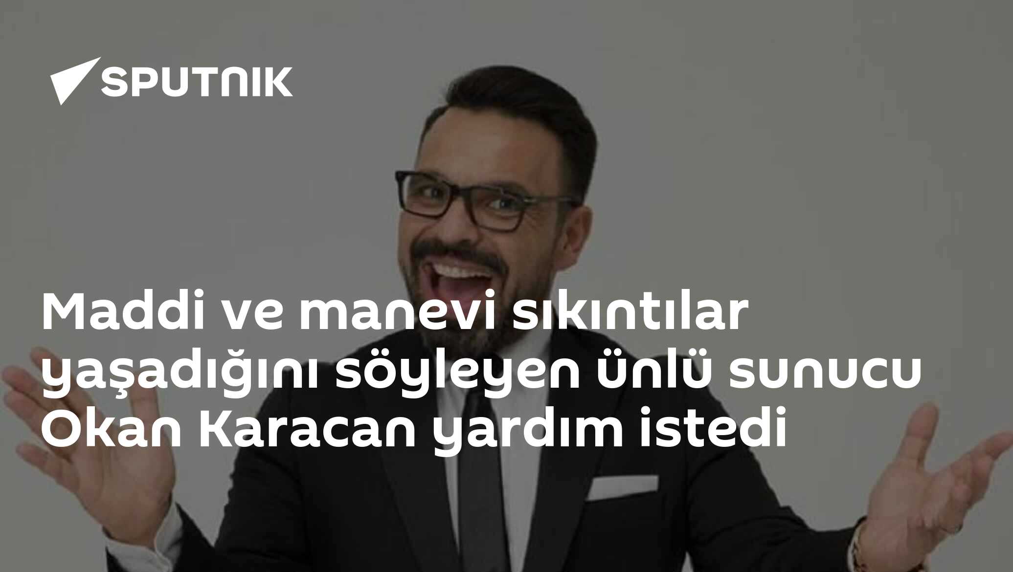 Maddi ve manevi sıkıntılar yaşadığını söyleyen ünlü sunucu Okan Karacan yardım istedi