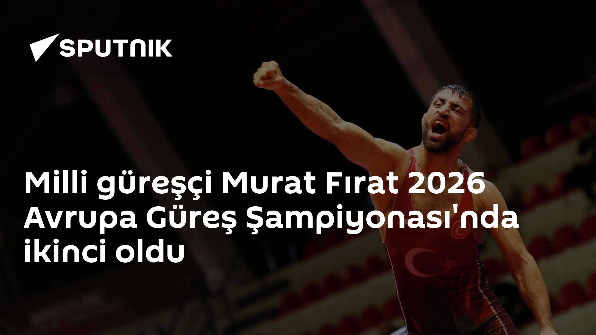Milli güreşçi Murat Fırat 2026 Avrupa Güreş Şampiyonası'nda ikinci oldu