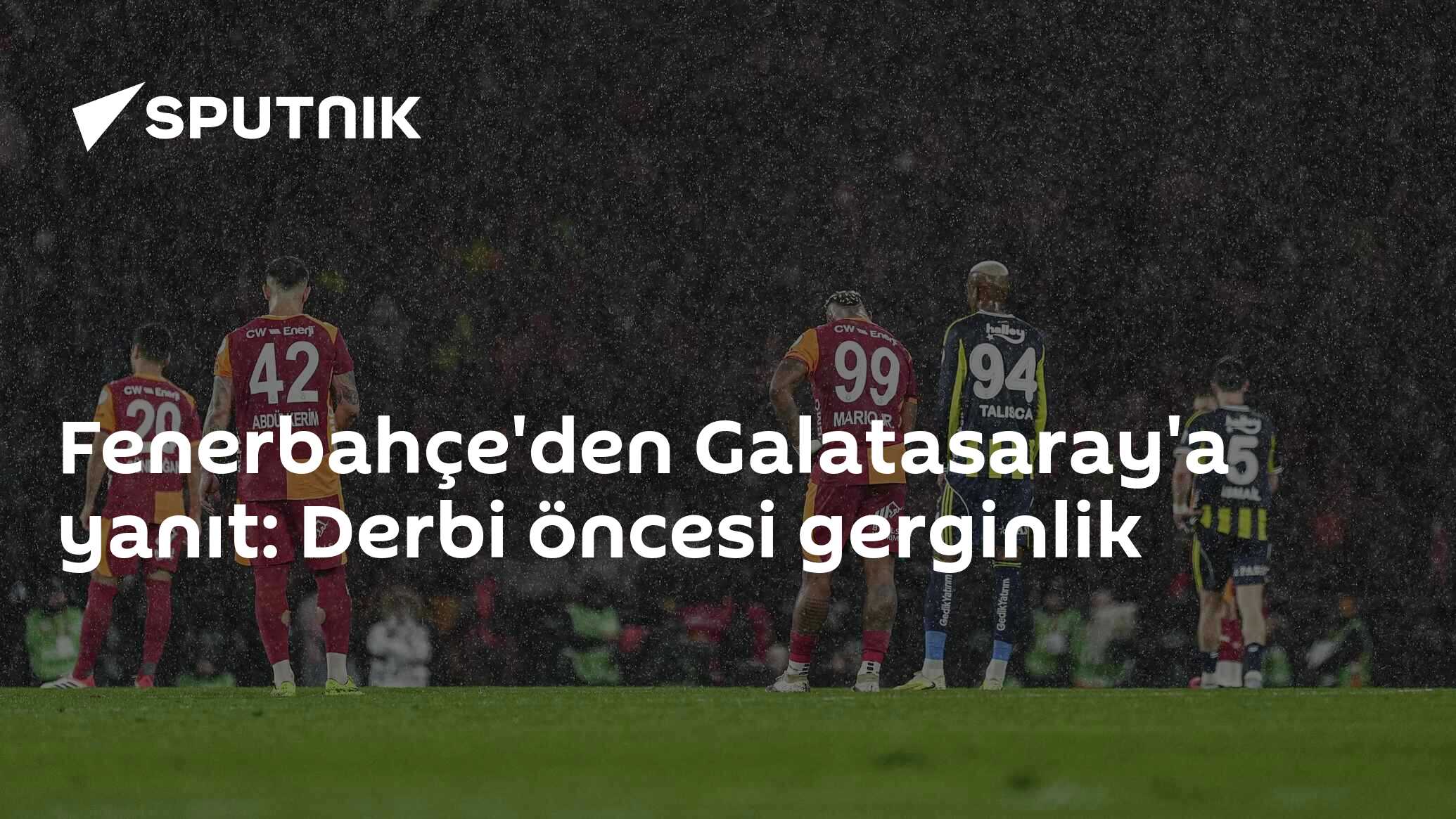 Fenerbahçe'den Galatasaray'a yanıt: Derbi öncesi gerginlik