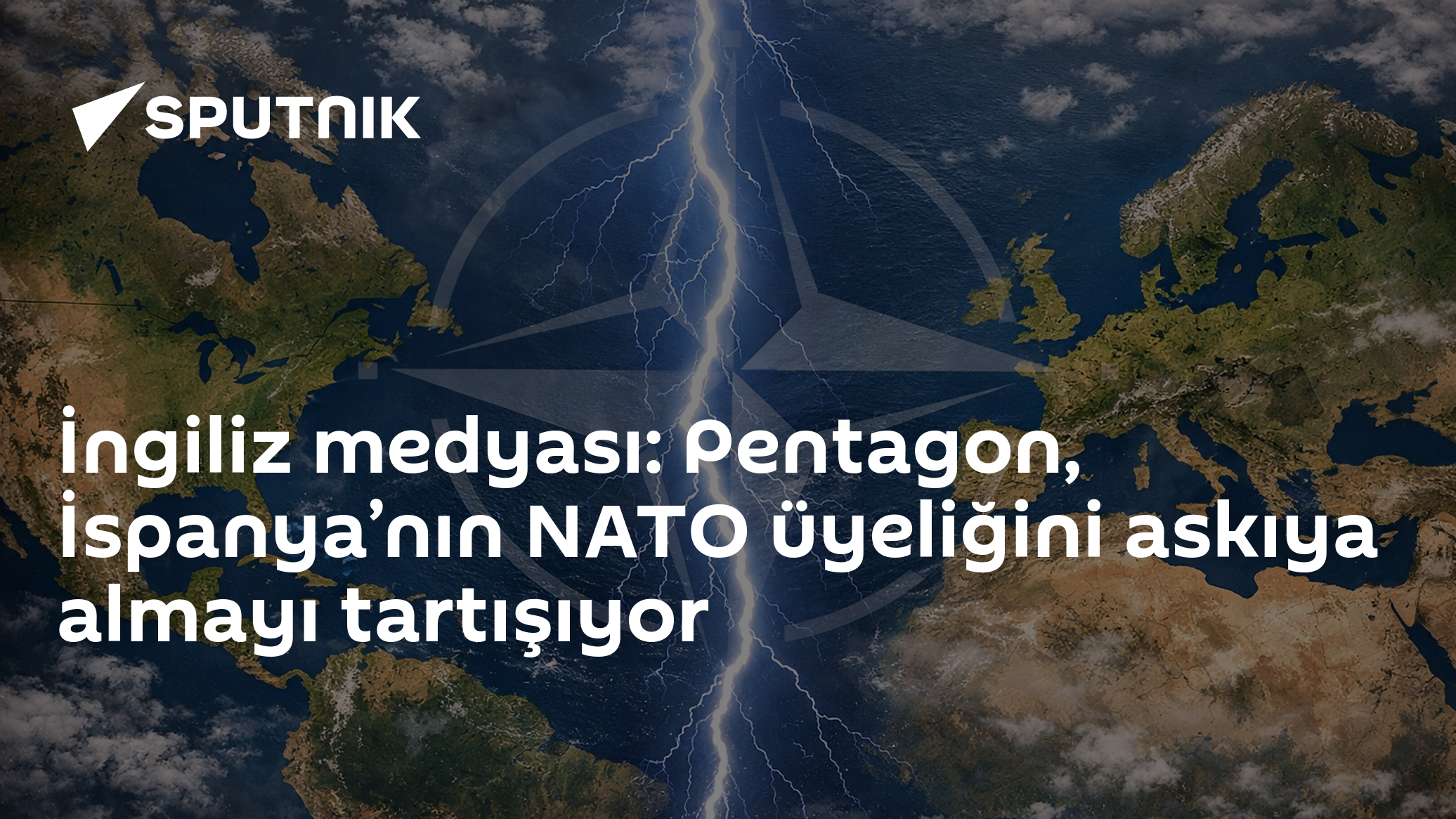 İngiliz medyası: Pentagon, İspanya’nın NATO üyeliğini askıya almayı tartışıyor