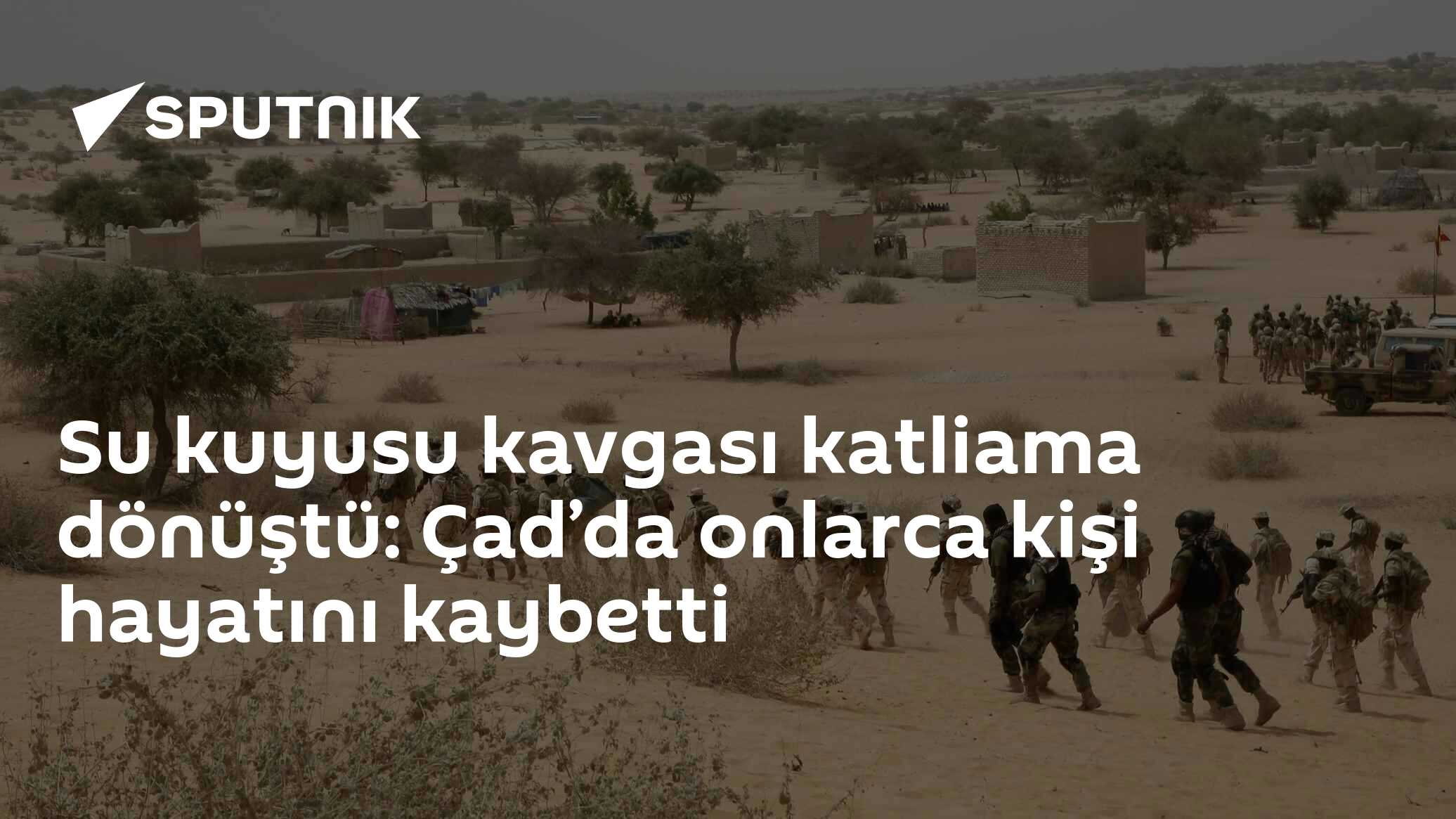 Su kuyusu kavgası katliama dönüştü: Çad’da onlarca kişi hayatını kaybetti