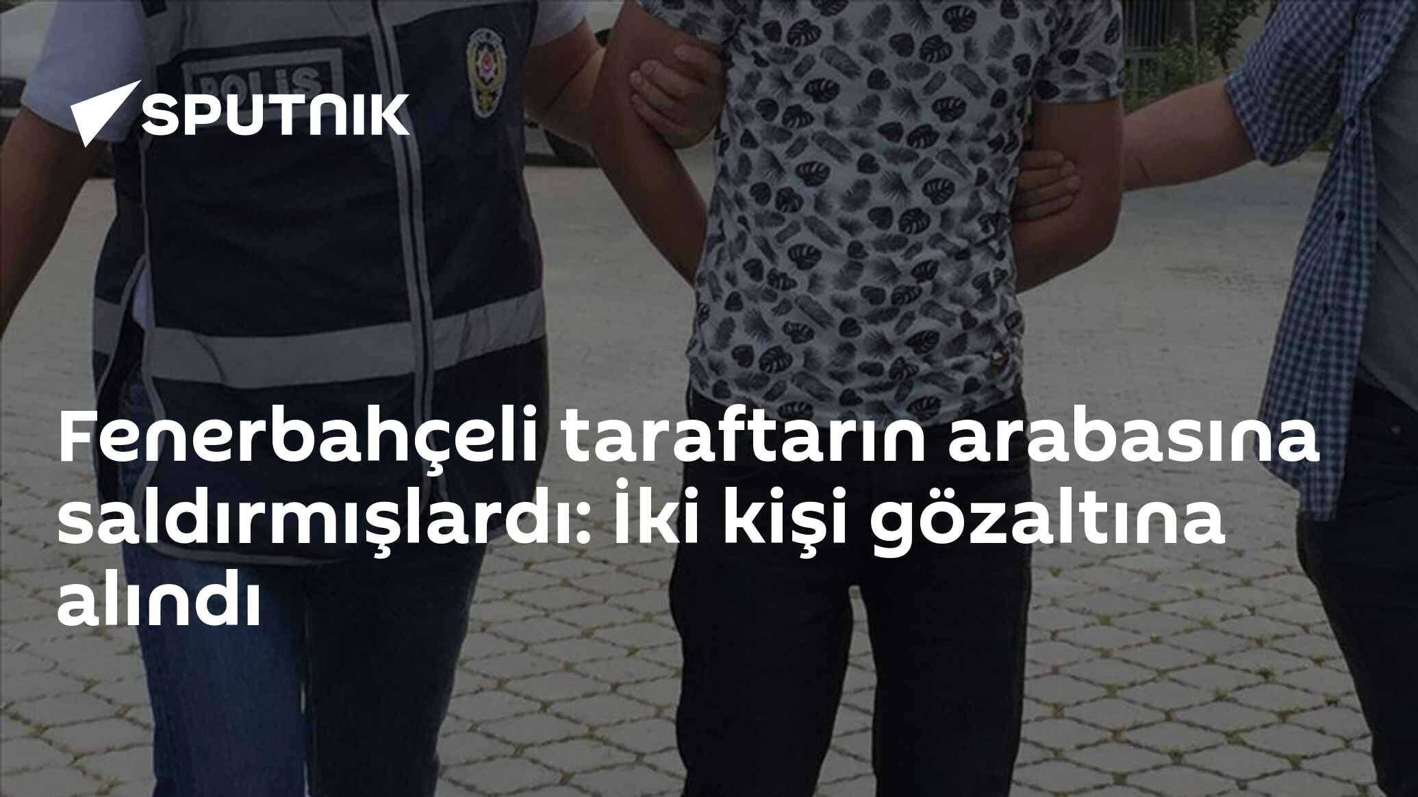 Fenerbahçeli taraftarın arabasına saldırmışlardı: İki kişi gözaltına alındı
