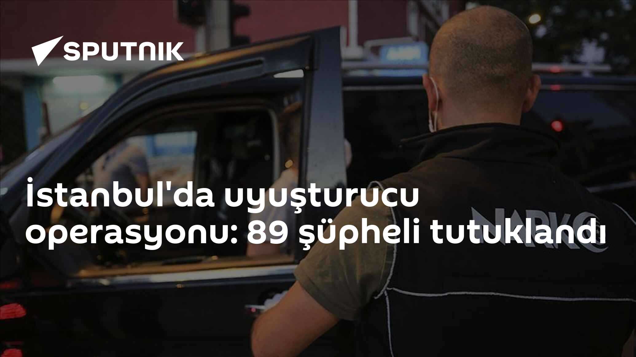 İstanbul'da uyuşturucu operasyonu: 89 şüpheli tutuklandı