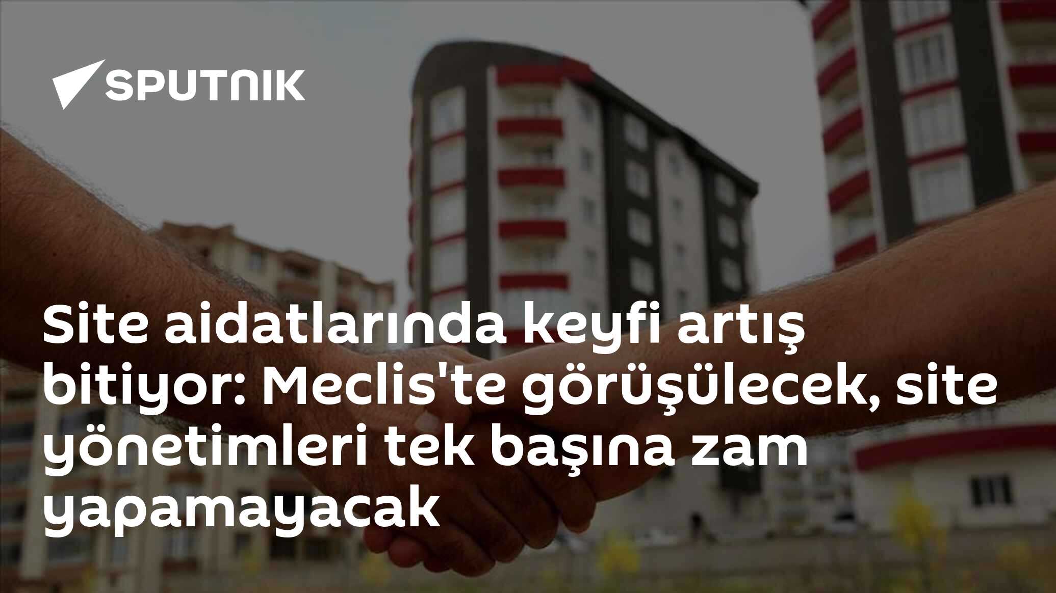 Site aidatlarında keyfi artış bitiyor: Meclis'te görüşülecek