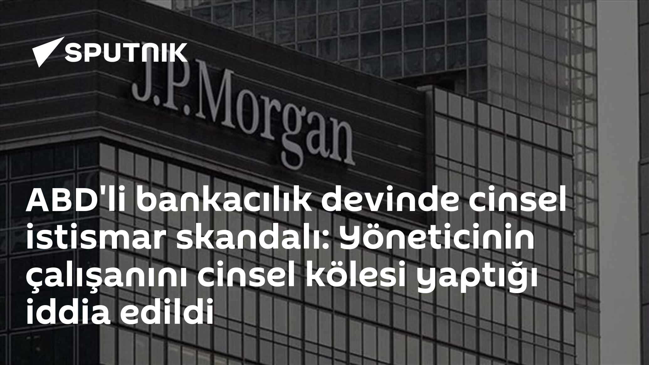 ABD'li bankacılık devinde cinsel istismar skandalı: Yöneticinin çalışanını cinsel kölesi yaptığı iddia edildi