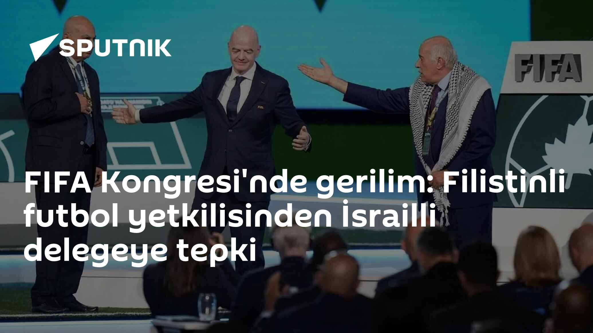 FIFA Kongresi'nde gerilim: Filistinli futbol yetkilisinden İsrailli delegeye tepki
