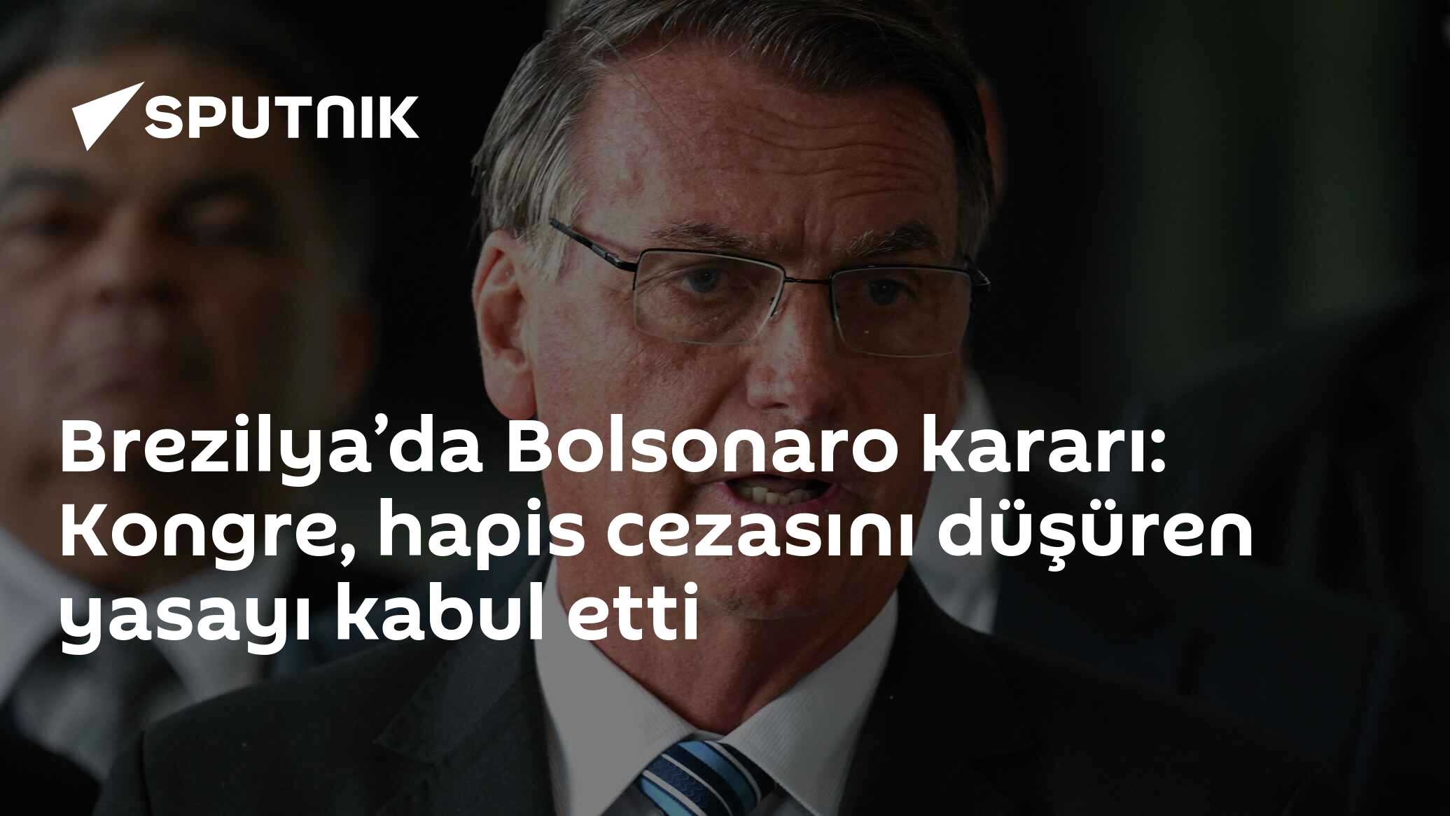 Brezilya’da Bolsonaro kararı: Kongre, hapis cezasını düşüren yasayı kabul etti