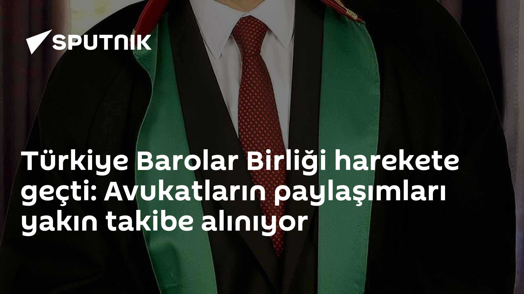 Türkiye Barolar Birliği harekete geçti: Avukatların paylaşımları yakın takibe alınıyor