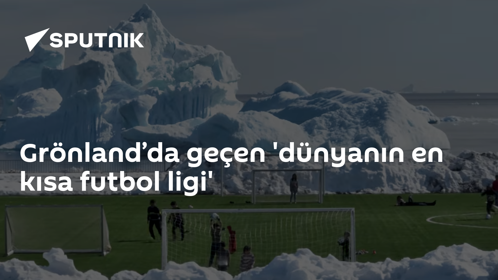 Grönland’da geçen 'dünyanın en kısa futbol ligi'