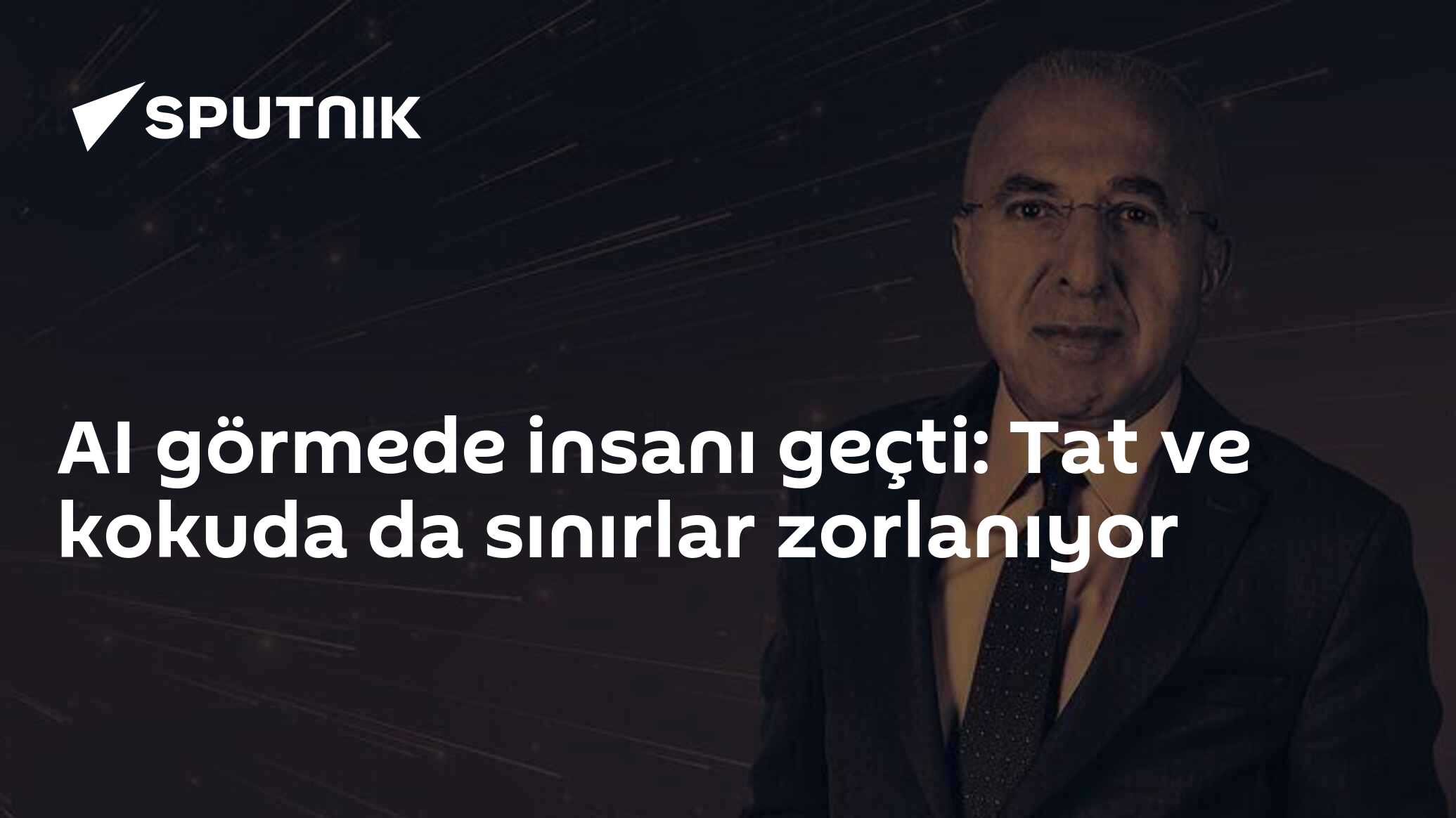 AI görmede insanı geçti: Tat ve kokuda da sınırlar zorlanıyor