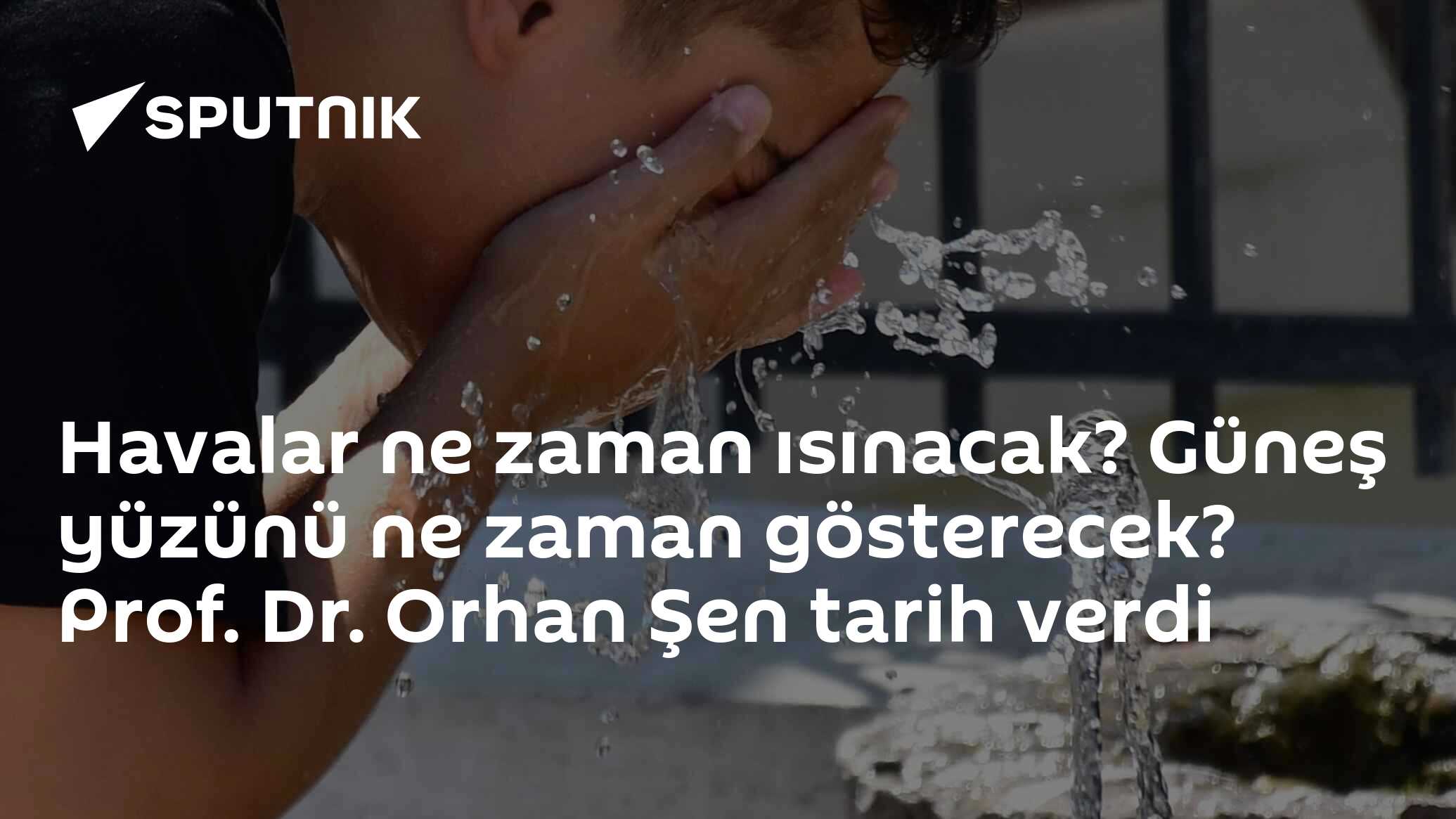 Havalar ne zaman ısınacak? Güneş yüzünü ne zaman gösterecek? Prof. Dr. Orhan Şen tarih verdi
