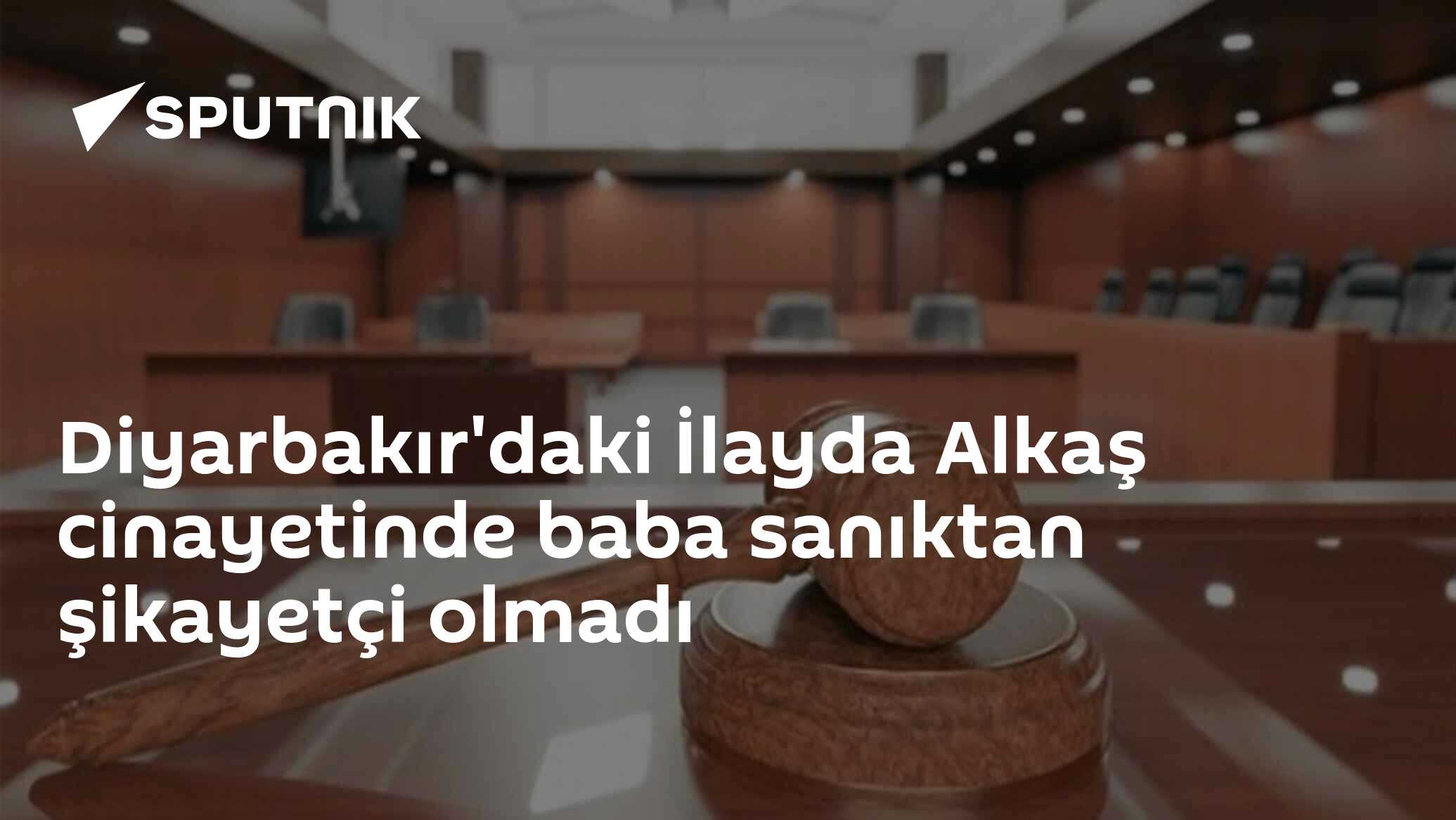 Diyarbakır'daki İlayda Alkaş cinayetinde baba sanıktan şikayetçi olmadı