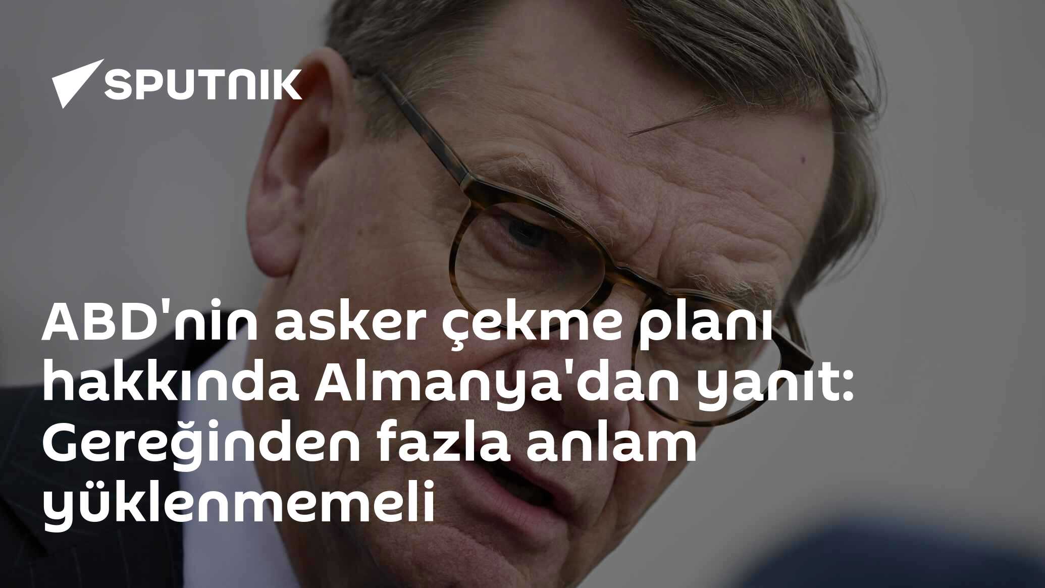 ABD'nin asker çekme planı hakkında Almanya'dan yanıt: Gereğinden fazla anlam yüklenmemeli