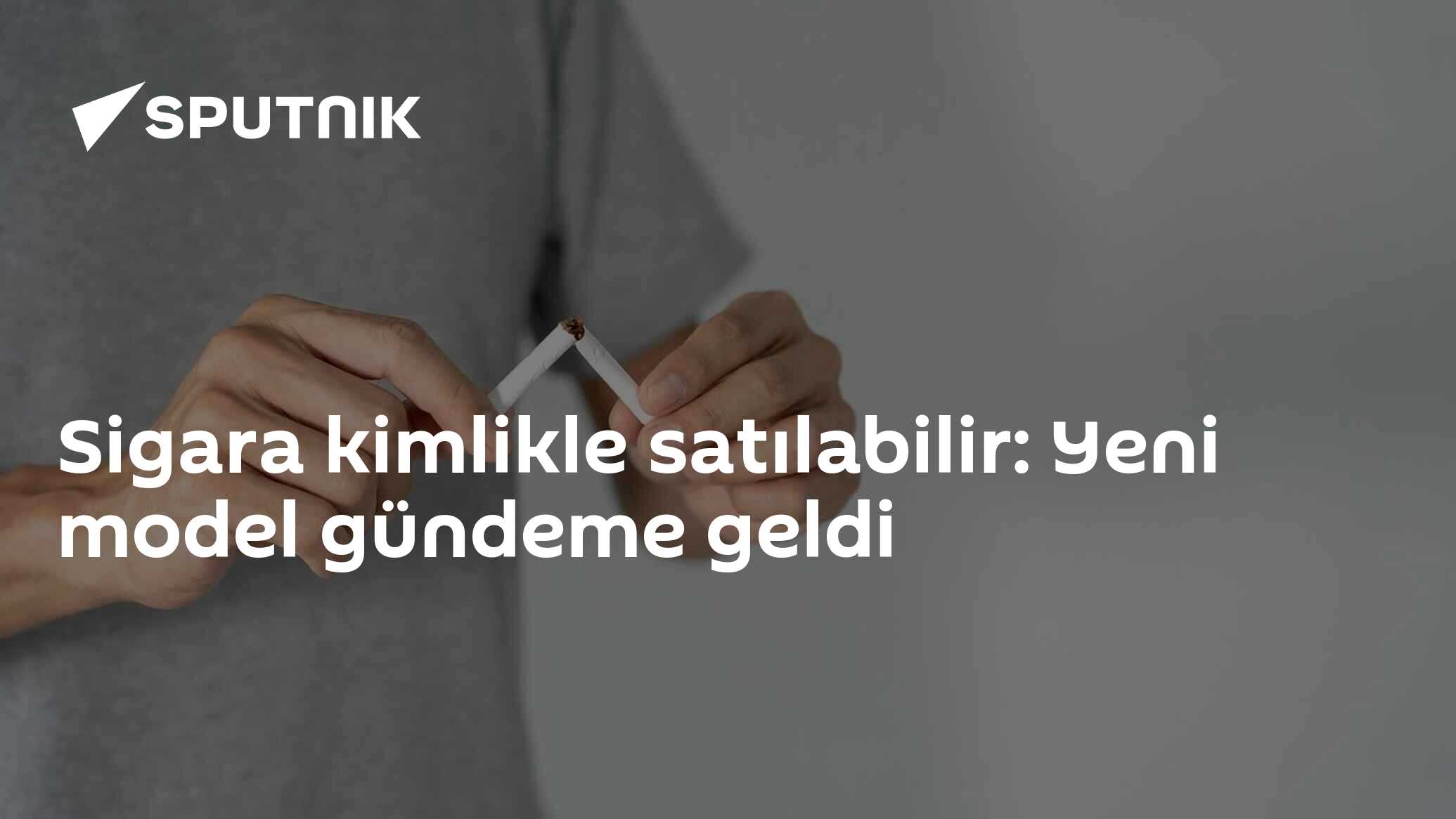 Sigara kimlikle satılabilir: Yeni model gündeme geldi