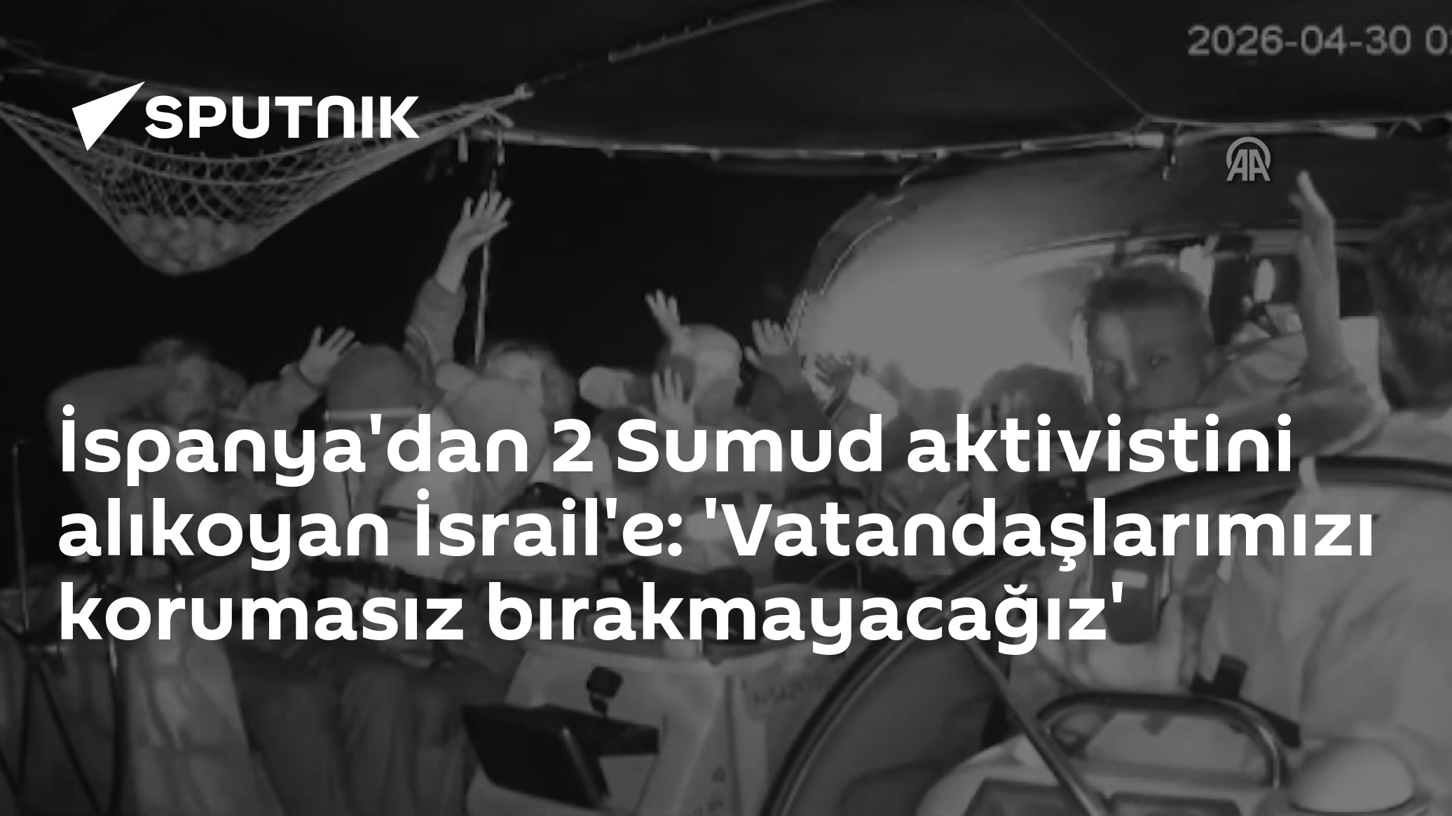 İspanya'dan 2 Sumud aktivistini alıkoyan İsrail'e: 'Vatandaşlarımızı korumasız bırakmayacağız'