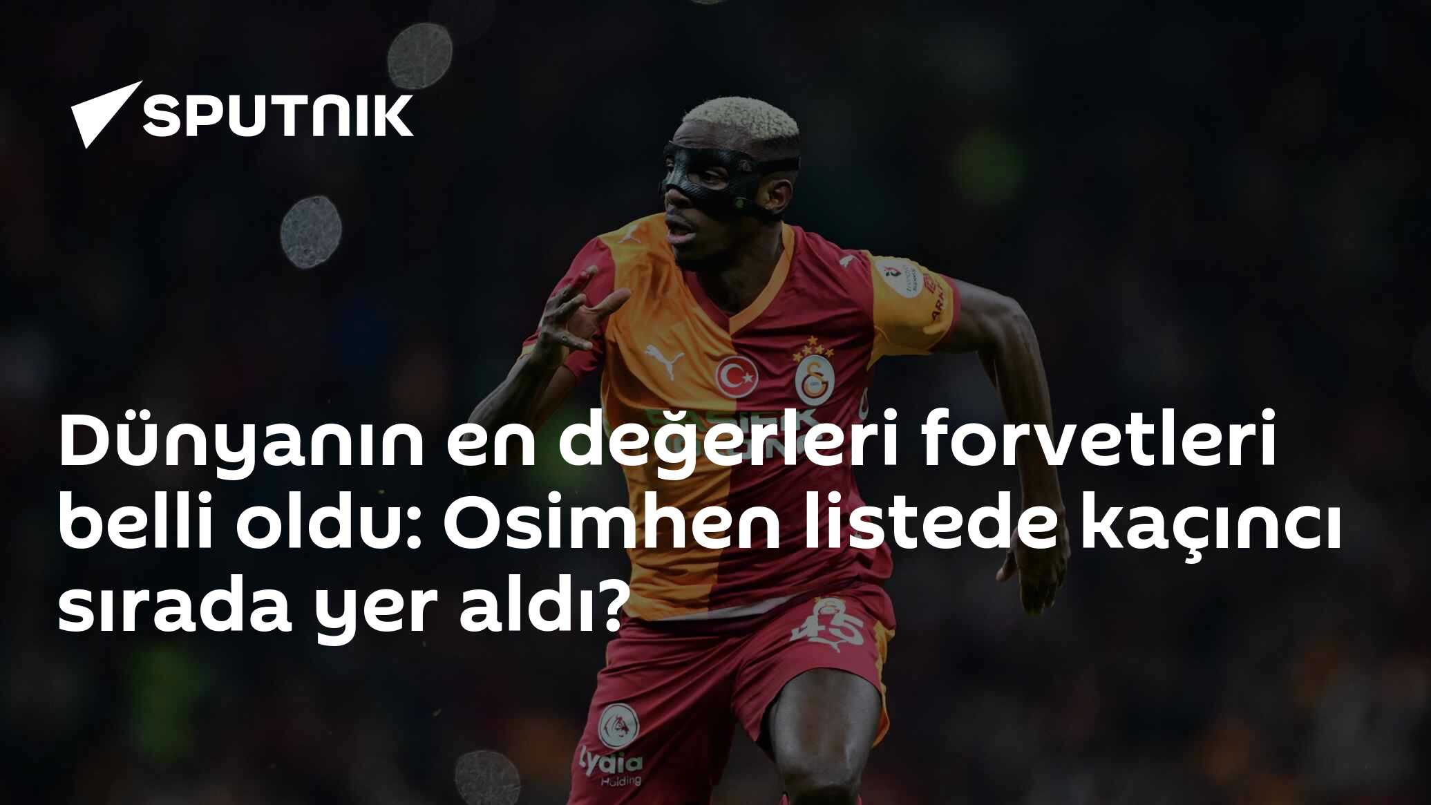 Dünyanın en değerleri forvetleri belli oldu: Osimhen listede kaçıncı sırada yer aldı?