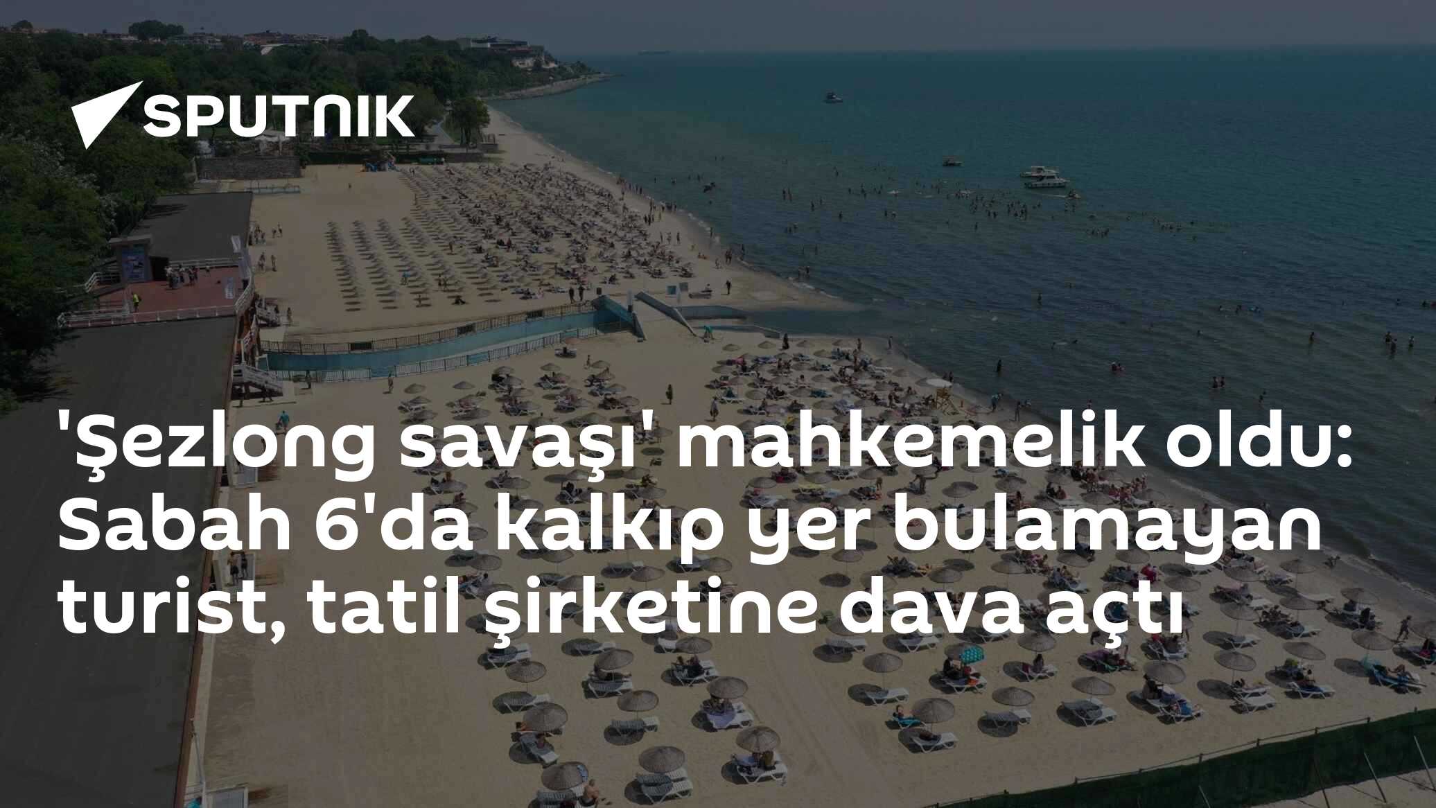 'Şezlong savaşı' mahkemelik oldu: Sabah 6'da kalkıp yer bulamayan turist, tatil şirketine dava açtı