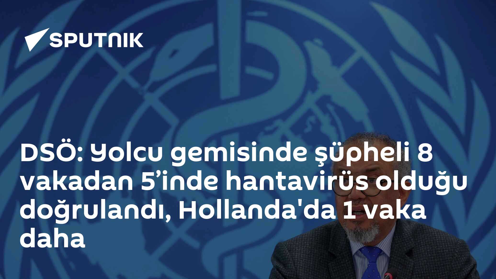 DSÖ: Yolcu gemisinde şüpheli 8 vakadan 5’inde hantavirüs olduğu doğrulandı