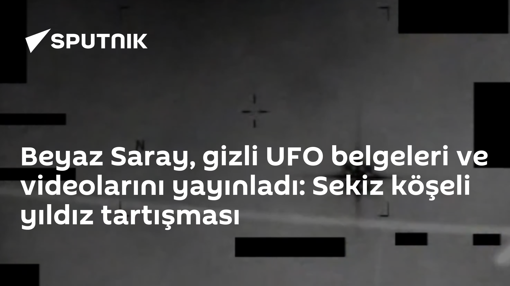 Beyaz Saray, gizli UFO belgeleri ve videolarını yayınladı: Kızılötesi görüntüde beyaz cisim