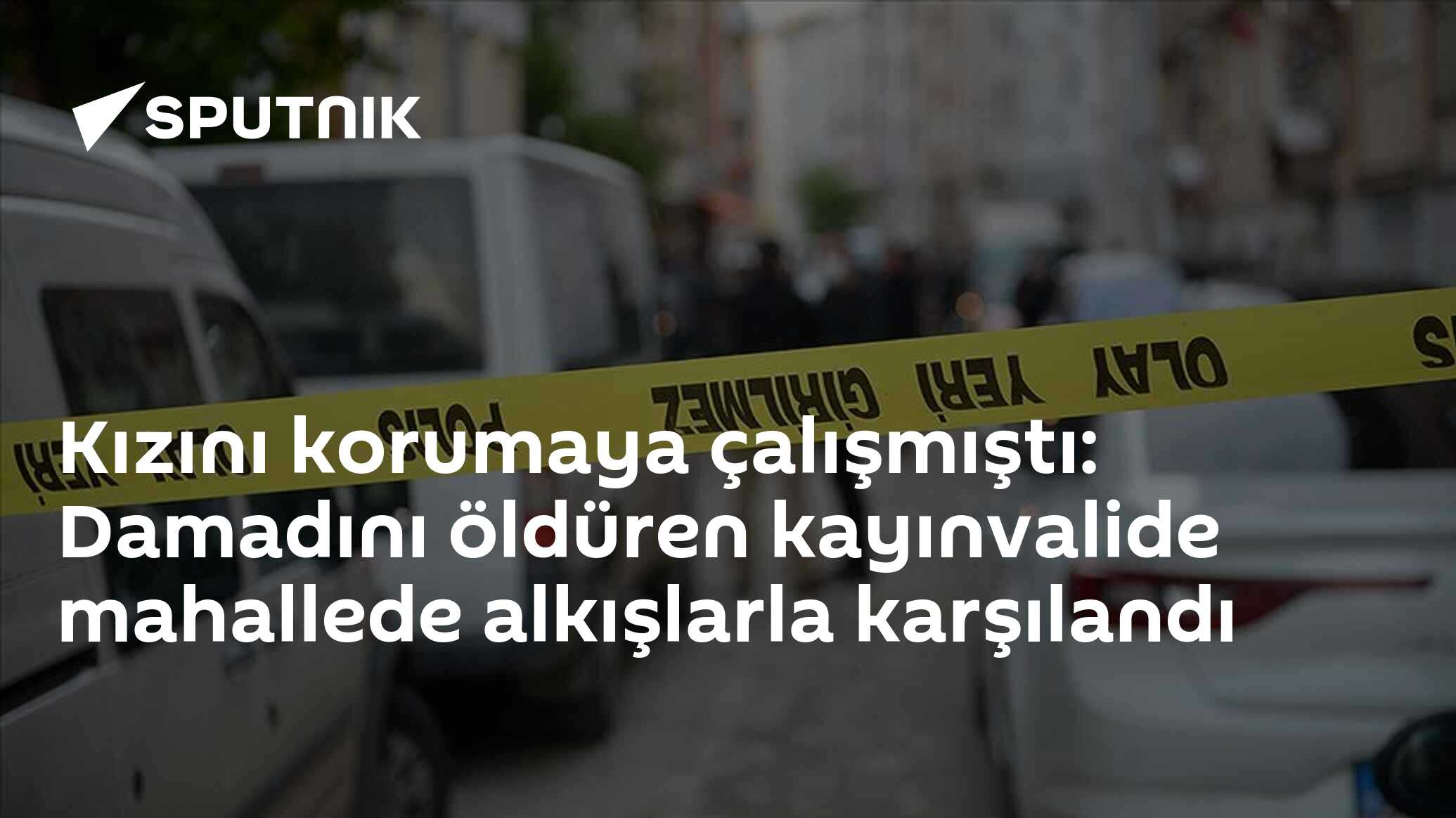 Kızını korumaya çalışmıştı: Damadını öldüren kayınvalide mahallede alkışlarla karşılandı