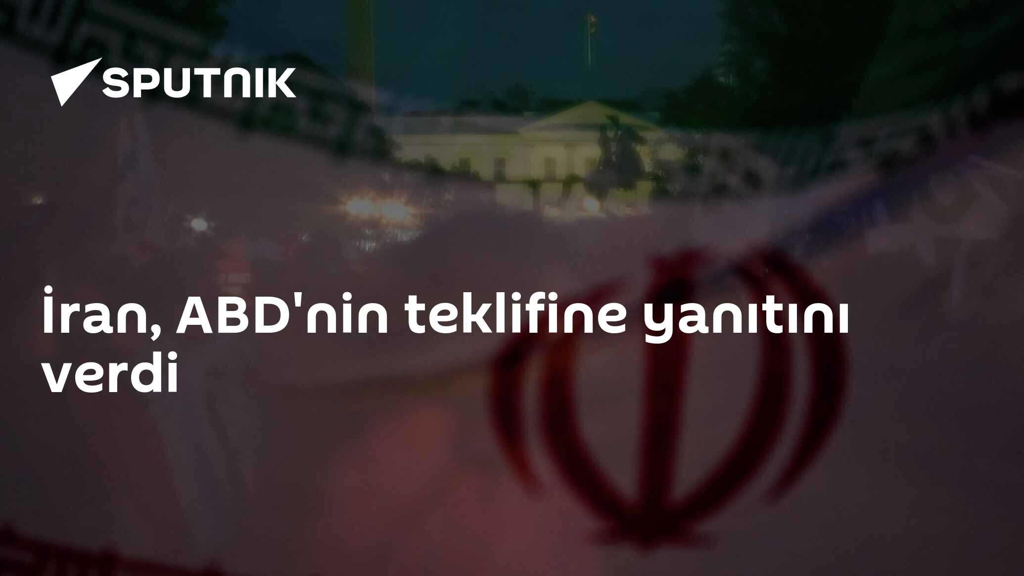 İran, ABD'nin teklifine yanıtını verdi