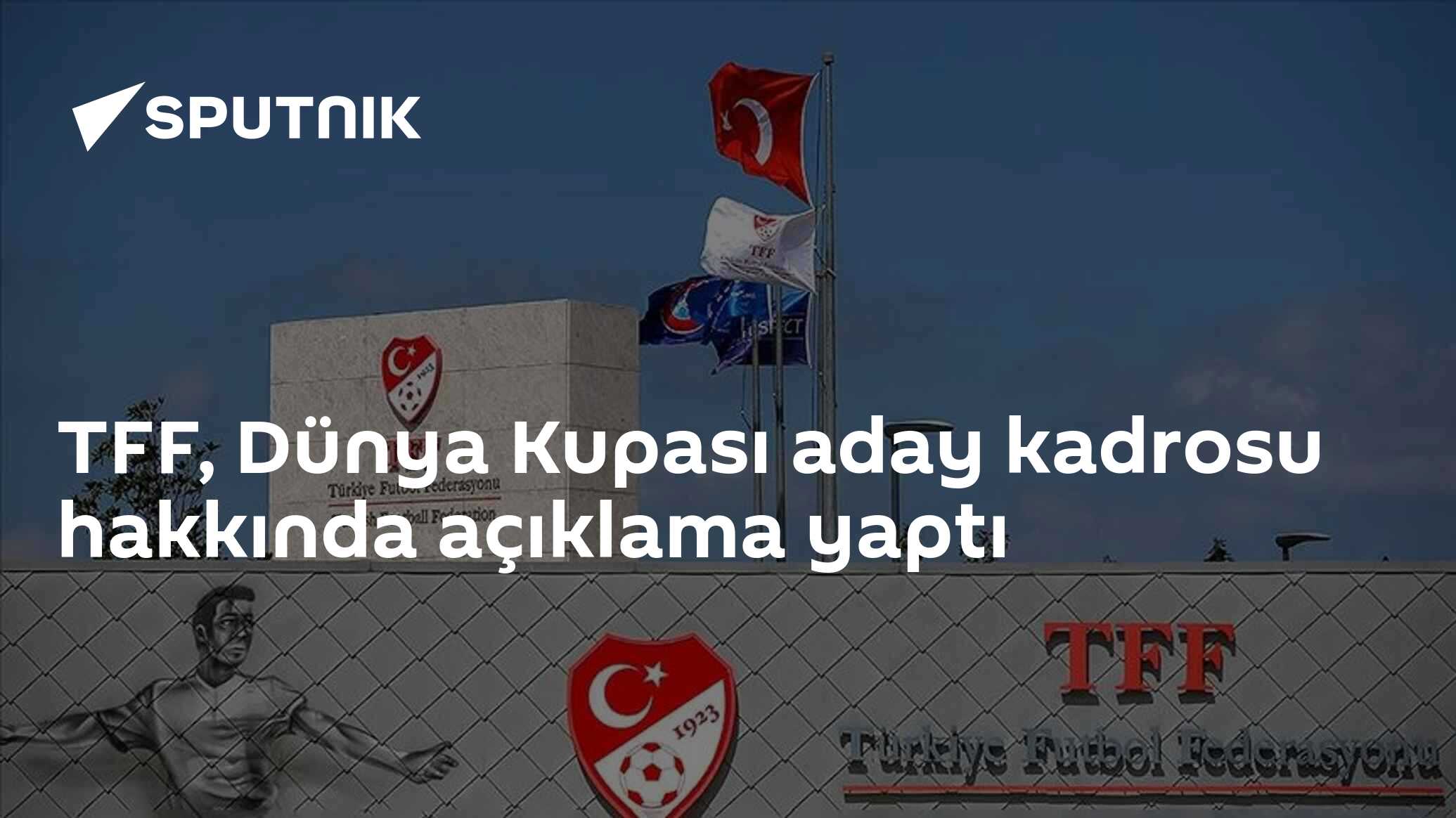 TFF, Dünya Kupası aday kadrosu hakkında açıklama yaptı