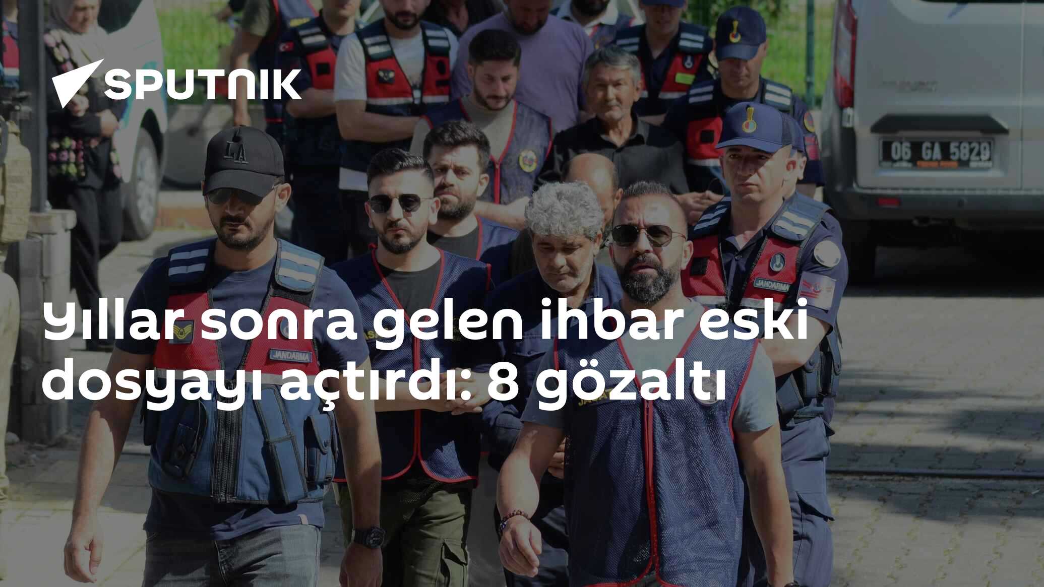 Yıllar sonra gelen ihbar eski dosyayı açtırdı: 8 gözaltı