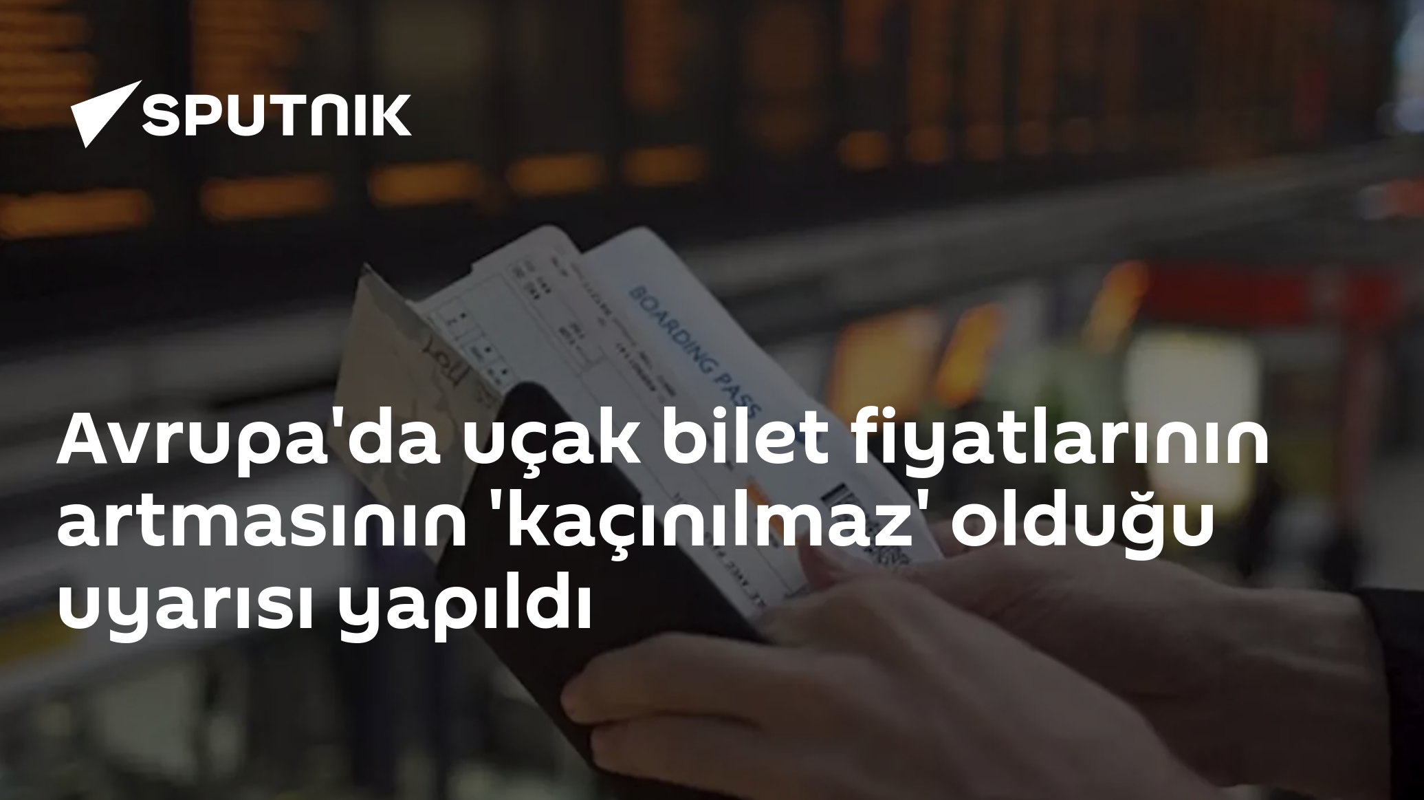 Avrupa'da uçak bilet fiyatlarının artmasının 'kaçınılmaz' olduğu uyarısı yapıldı