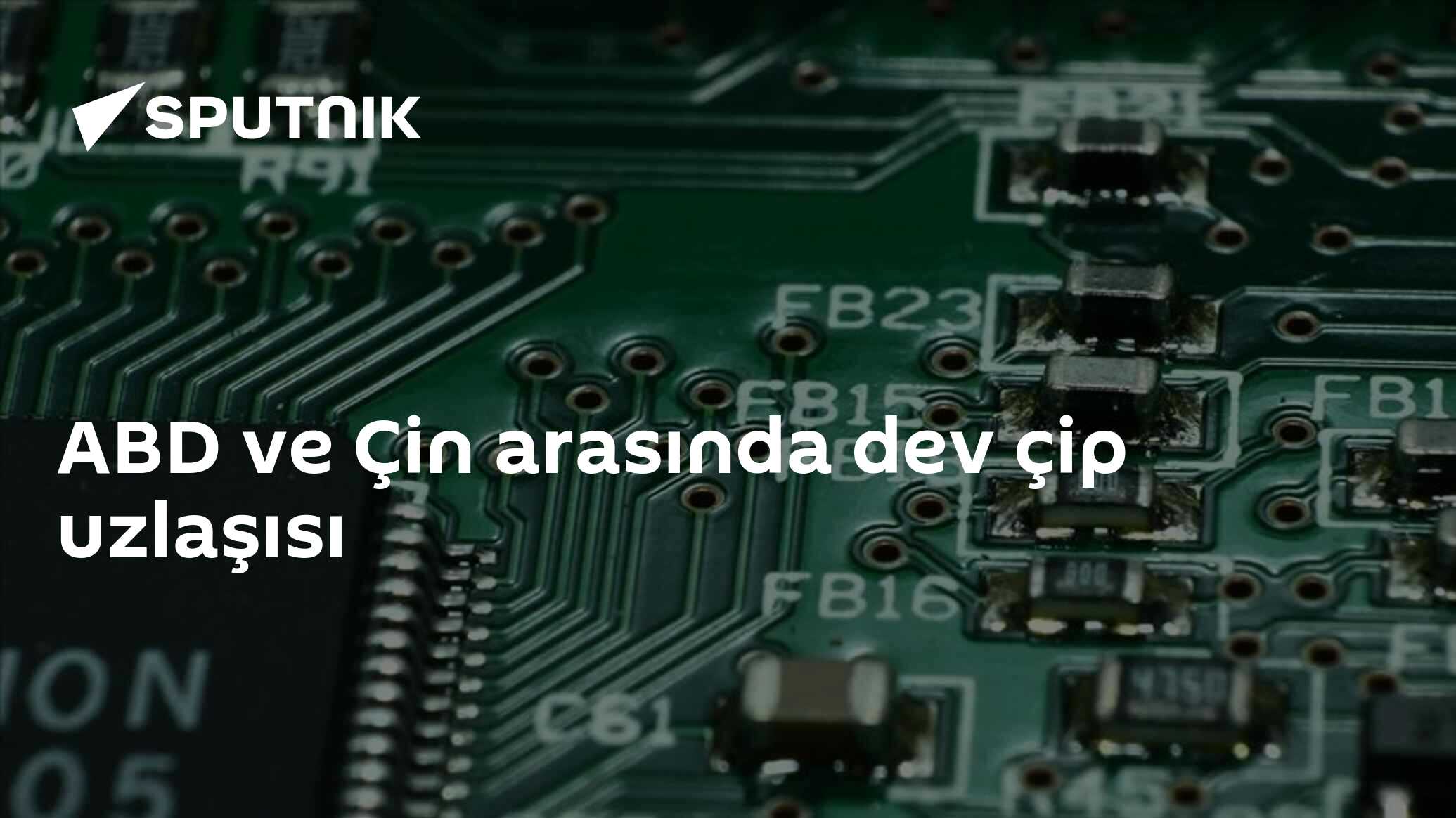 ABD ve Çin arasında dev çip uzlaşısı