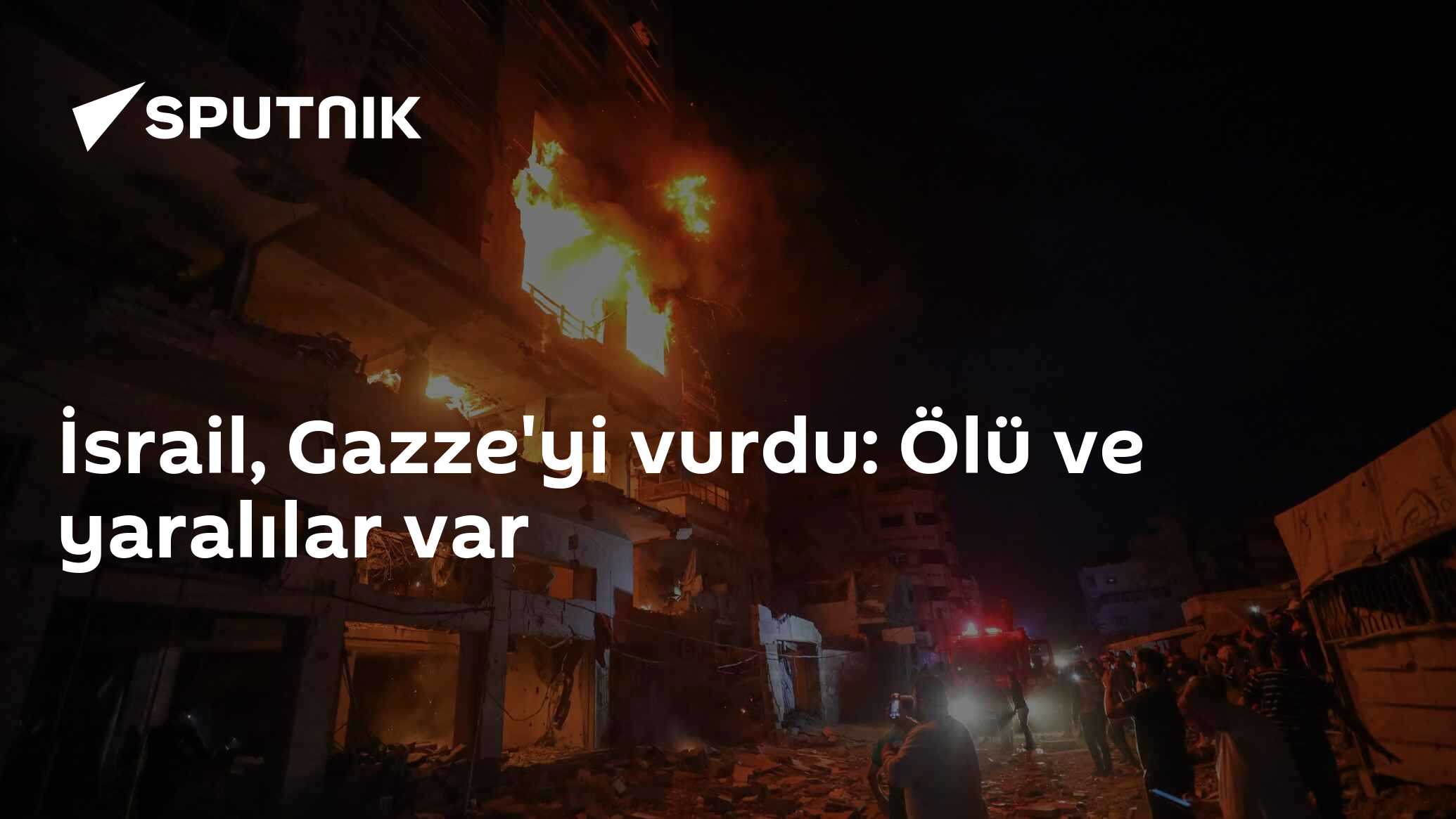 İsrail, Gazze'yi vurdu: Ölü ve yaralılar var