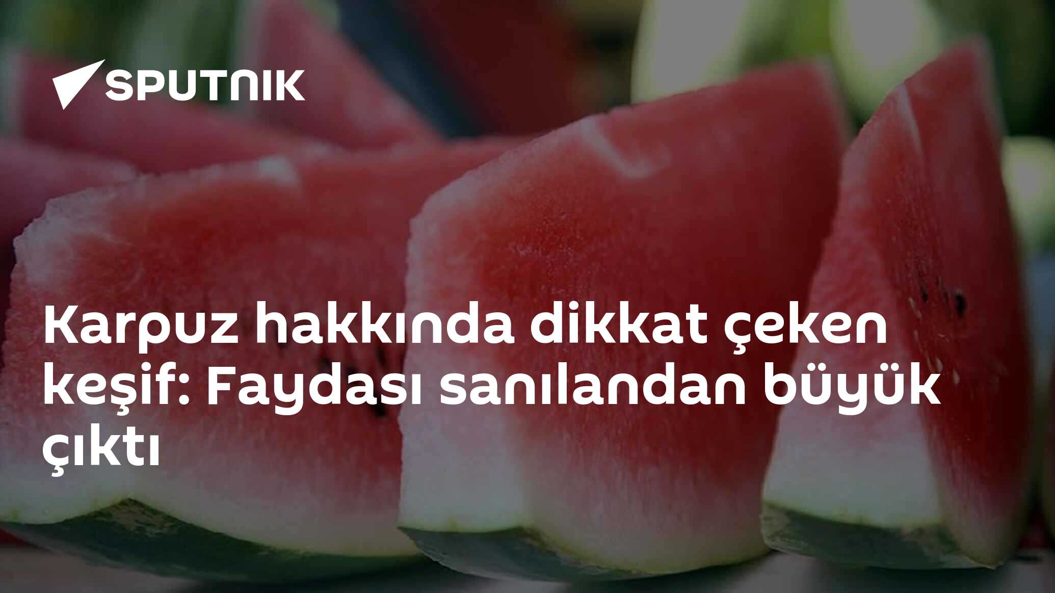 Karpuz hakkında dikkat çeken keşif: Faydası sanılandan büyük çıktı