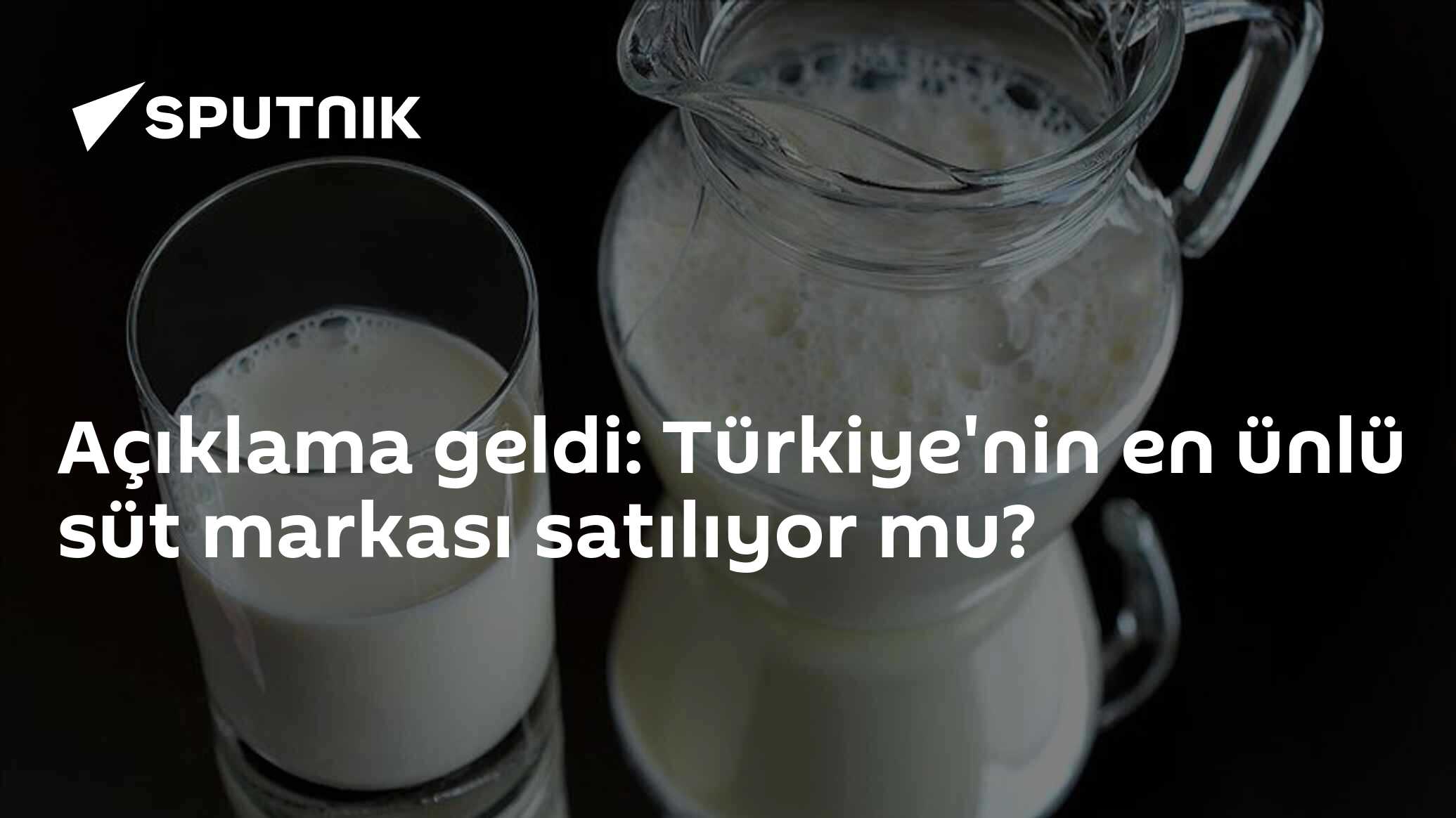 Açıklama geldi: Türkiye'nin en ünlü süt markası satılıyor mu?