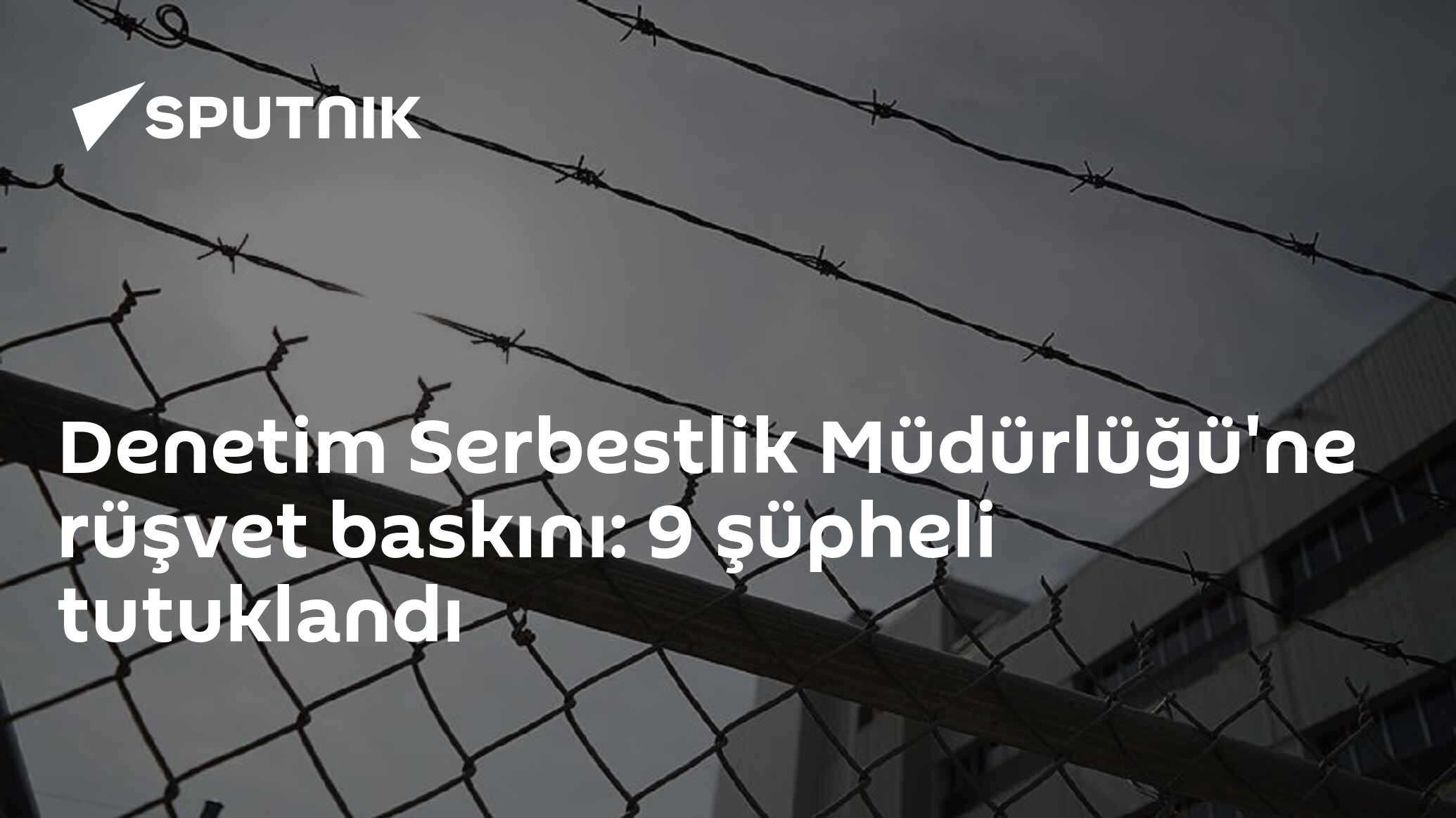 Denetim Serbestlik Müdürlüğü'ne rüşvet baskını: 9 şüpheli tutuklandı