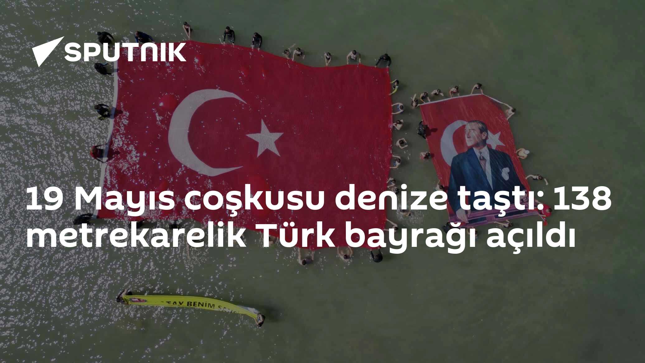 19 Mayıs coşkusu denize taştı: 138 metrekarelik Türk bayrağı açıldı
