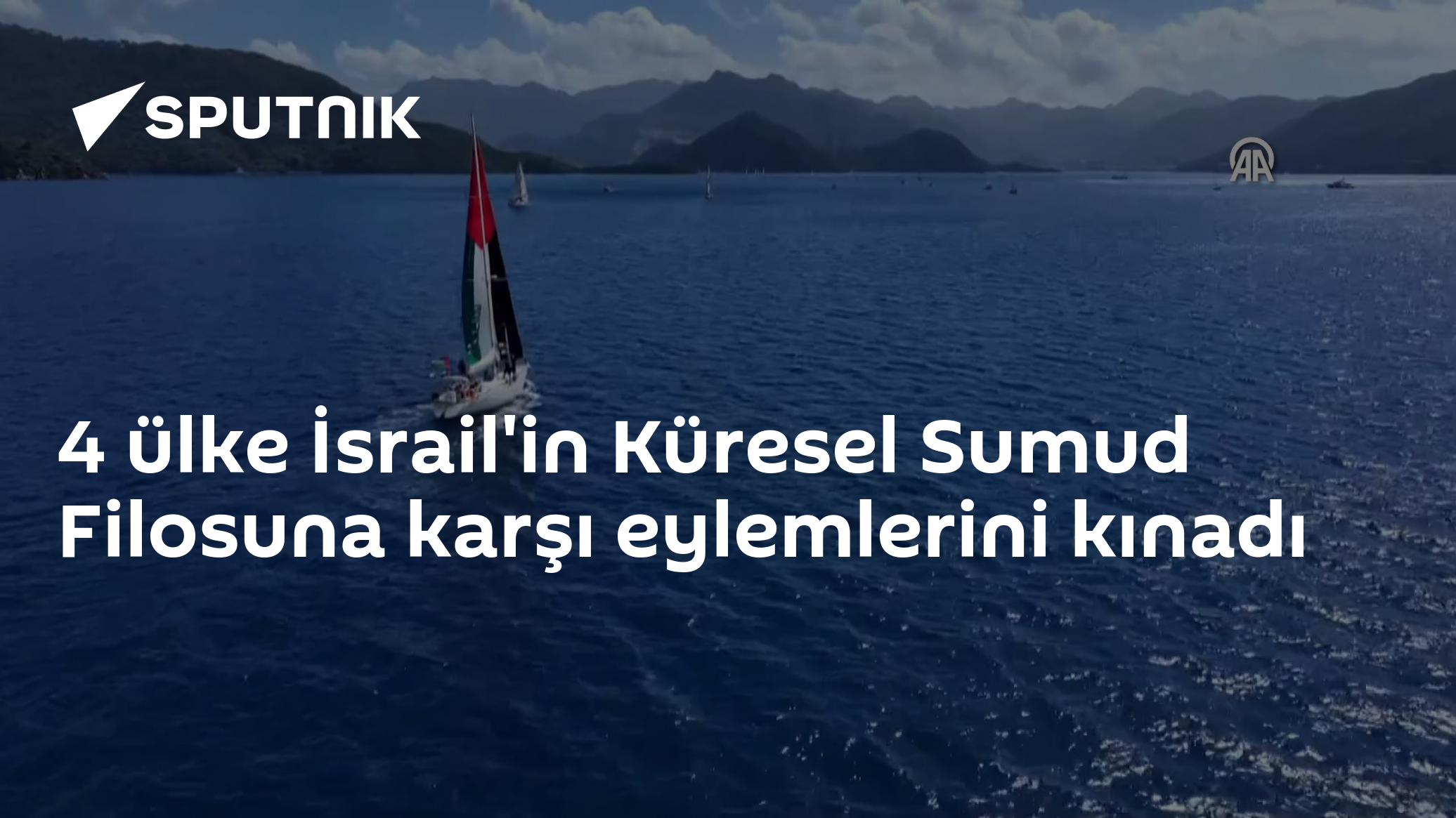 4 ülke İsrail'in Küresel Sumud Filosuna karşı eylemlerini kınadı