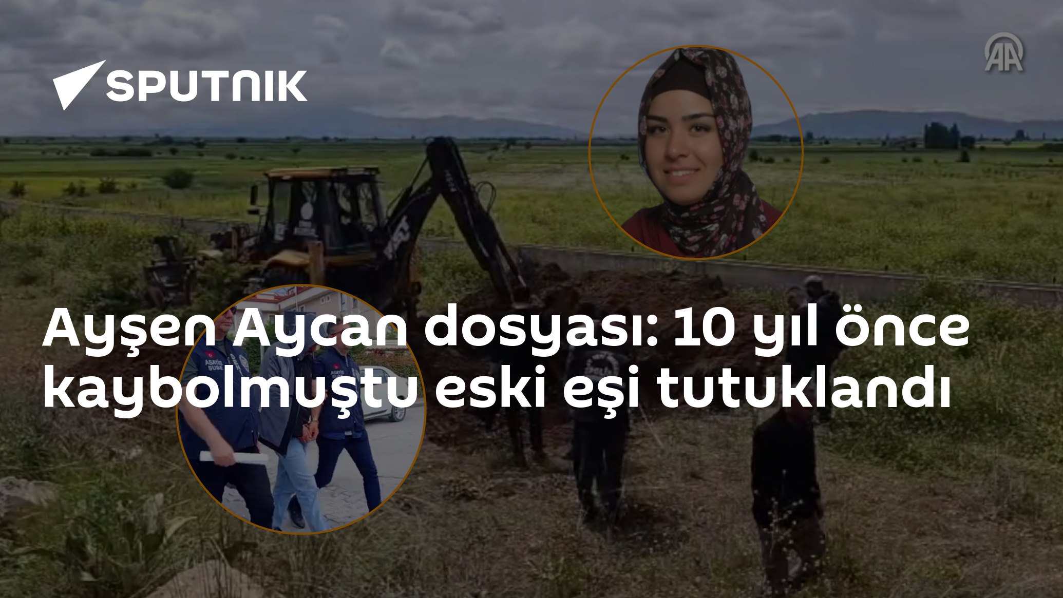 Ayşen Aycan dosyası: 10 yıl önce kaybolmuştu eski eşi tutuklandı