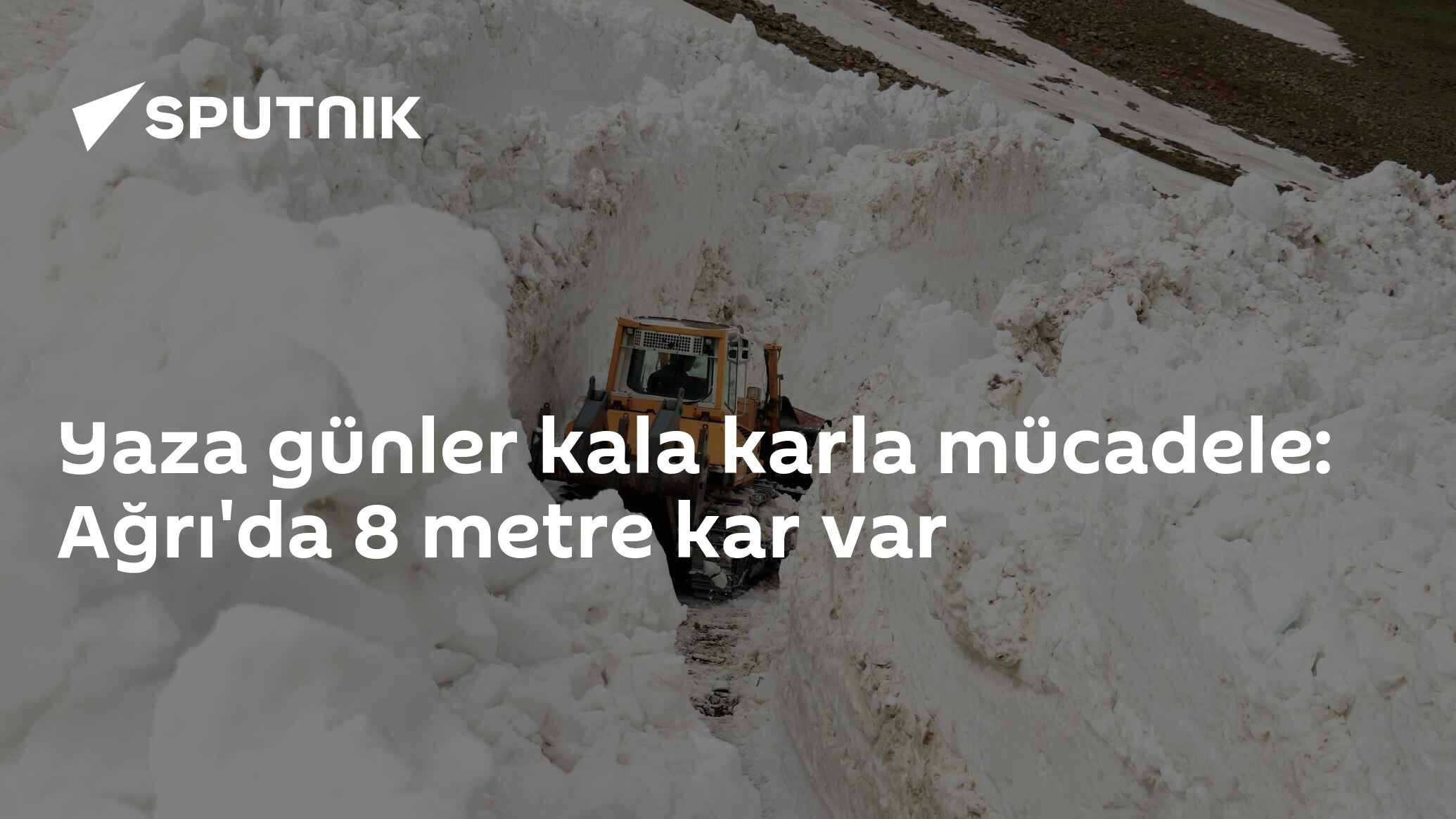 Yaza günler kala karla mücadele: Ağrı'da 8 metre kar var