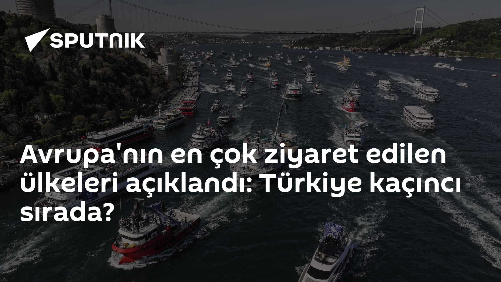 Avrupa'nın en çok ziyaret edilen ülkeleri açıklandı: Türkiye kaçıncı sırada?