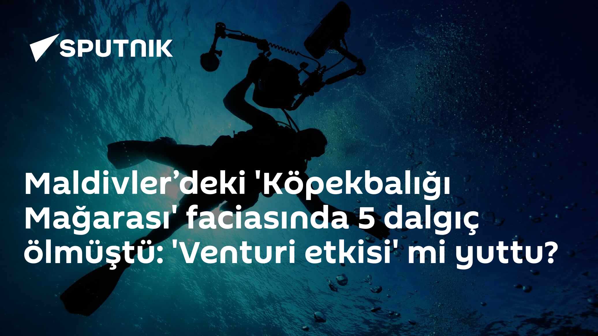 Maldivler’deki 'Köpekbalığı Mağarası' faciasında 5 dalgıç ölmüştü: 'Venturi etkisi' mi yuttu?