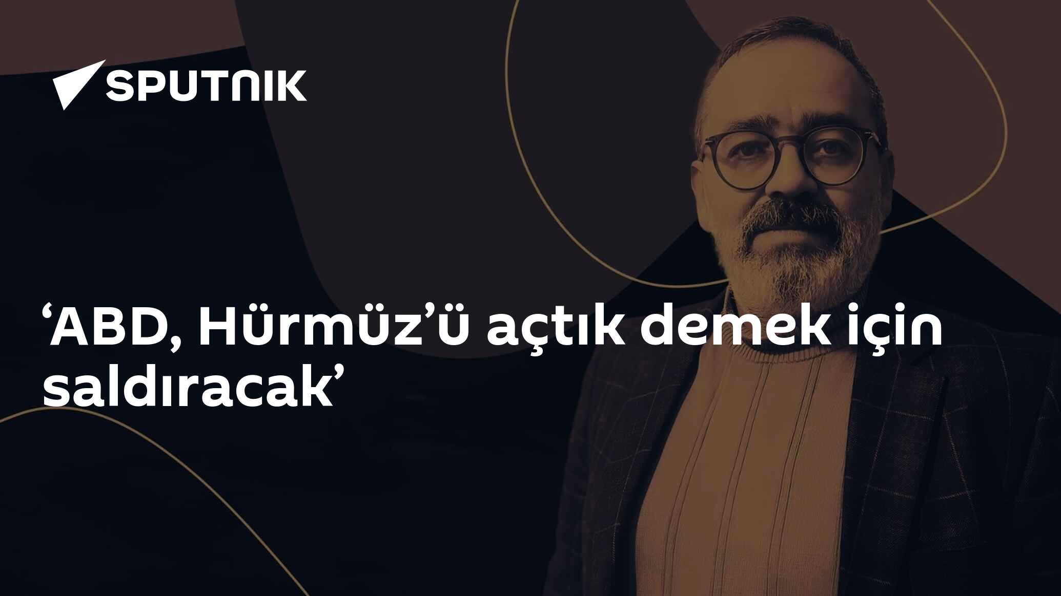 ‘ABD, Hürmüz’ü açtık demek için saldıracak’