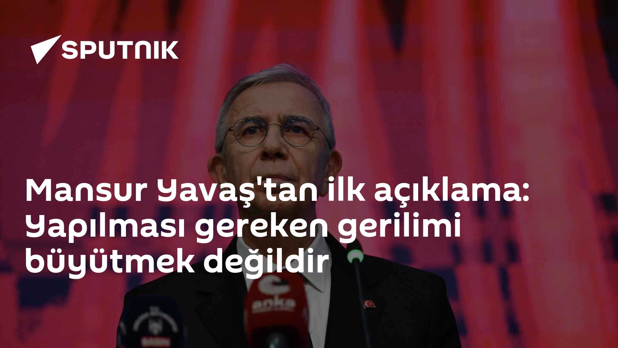 Mansur Yavaş'tan ilk açıklama: Yapılması gereken gerilimi büyütmek değildir