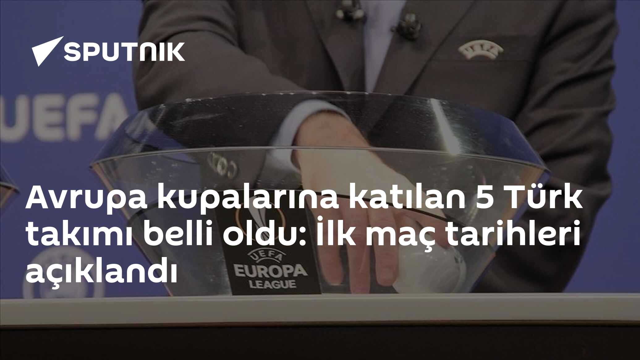 Avrupa kupalarına katılan 5 Türk takımı belli oldu: İlk maç tarihleri açıklandı