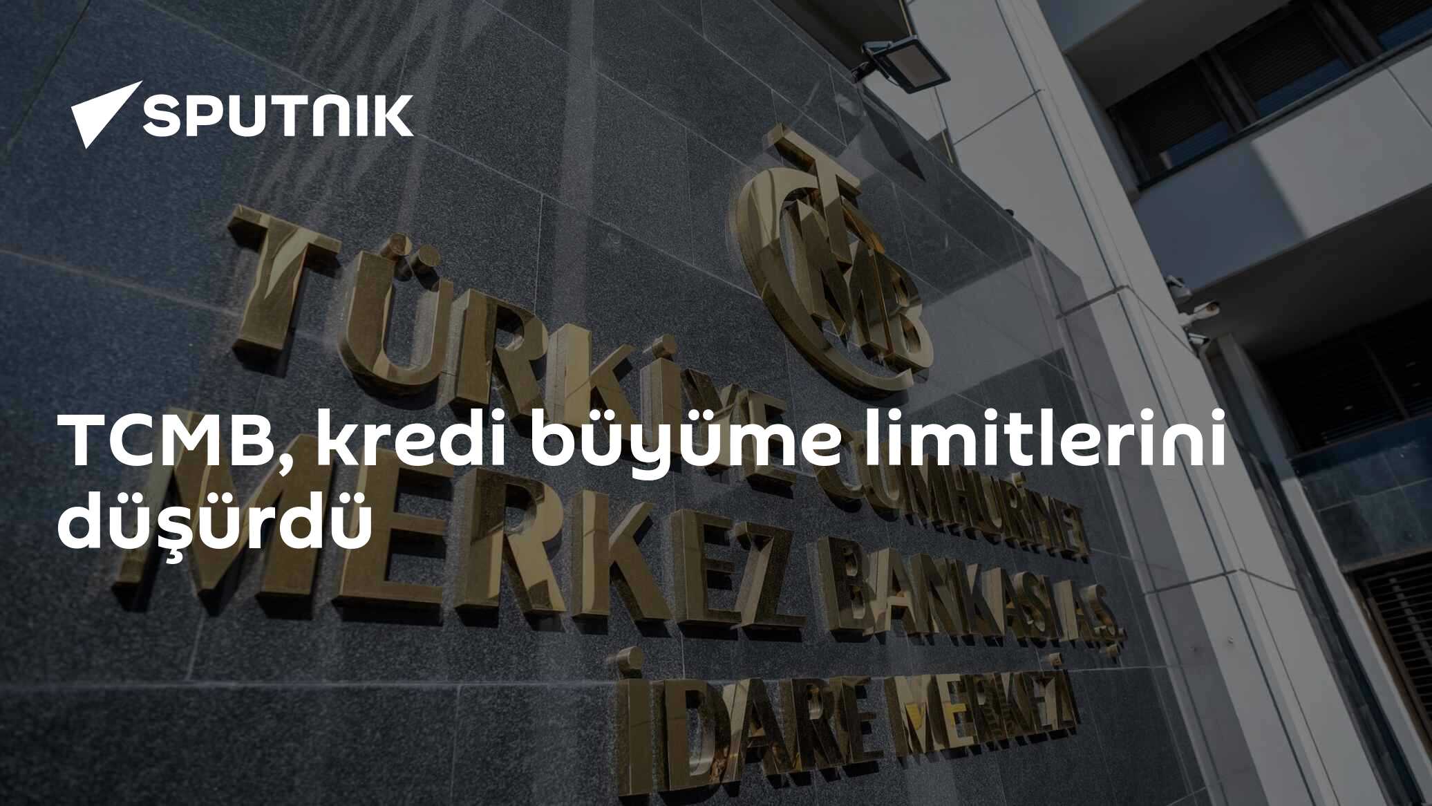 TCMB, kredi büyüme limitlerini düşürdü