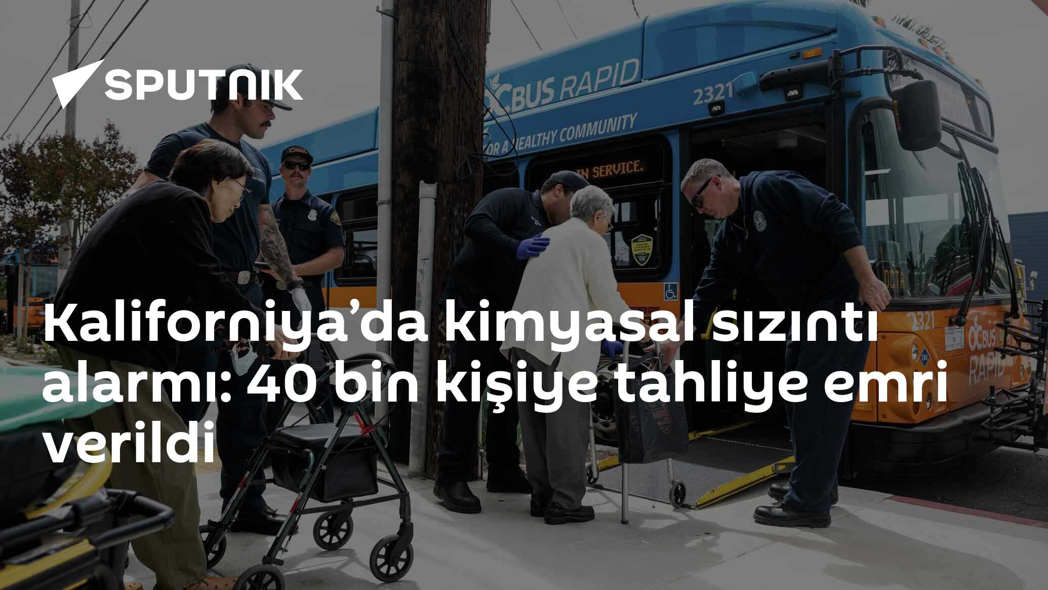 Kaliforniya’da kimyasal sızıntı alarmı: 40 bin kişiye tahliye emri verildi
