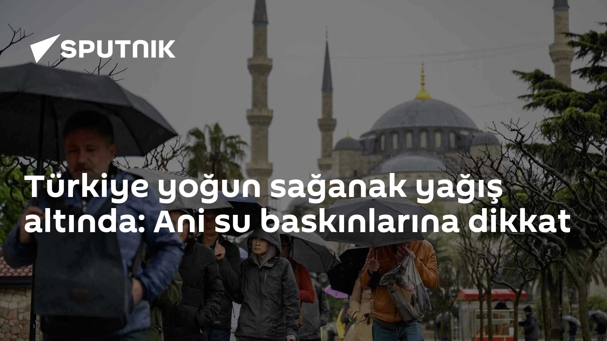 Türkiye yoğun sağanak yağış altında: Ani su baskınlarına dikkat